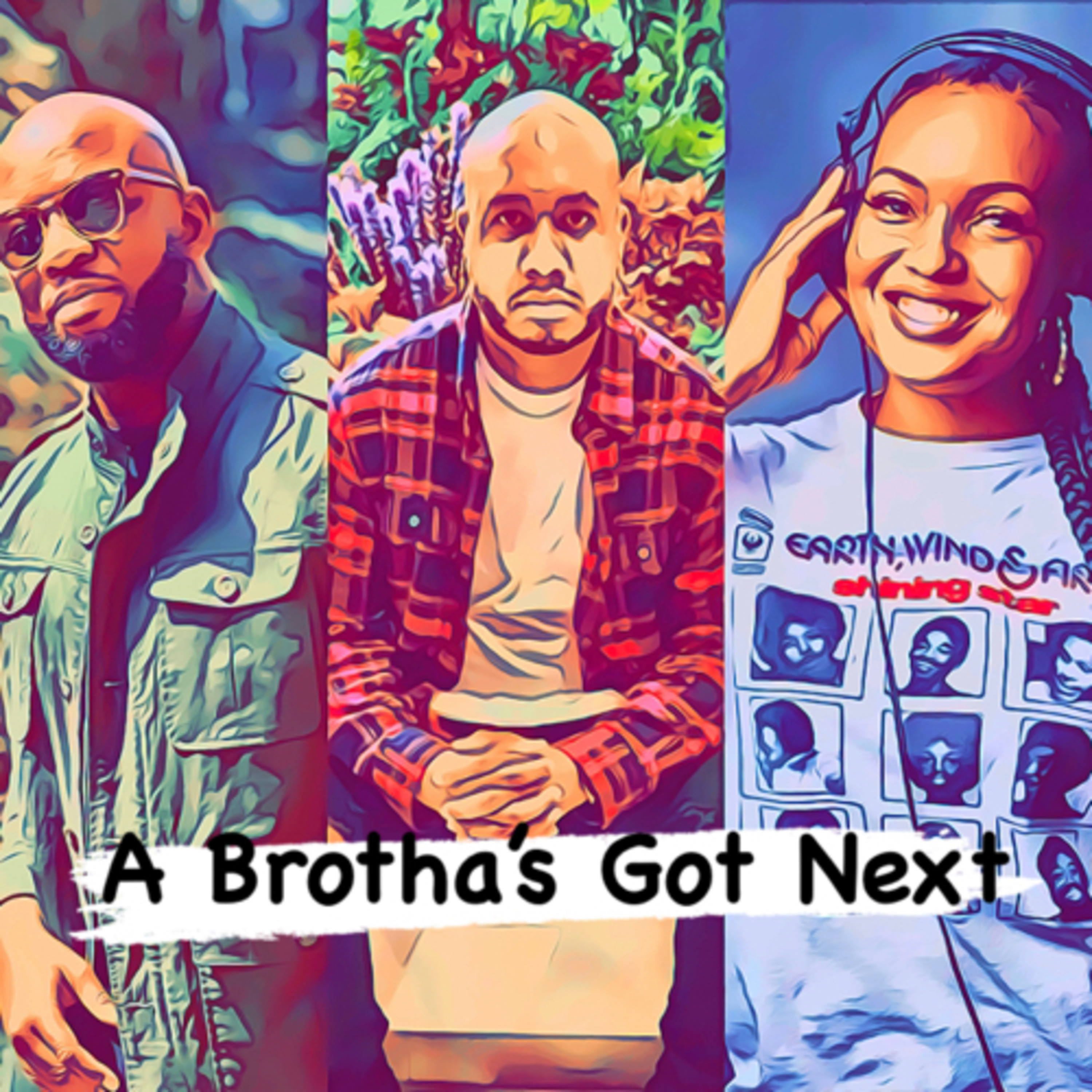 A Brotha’s Got Next