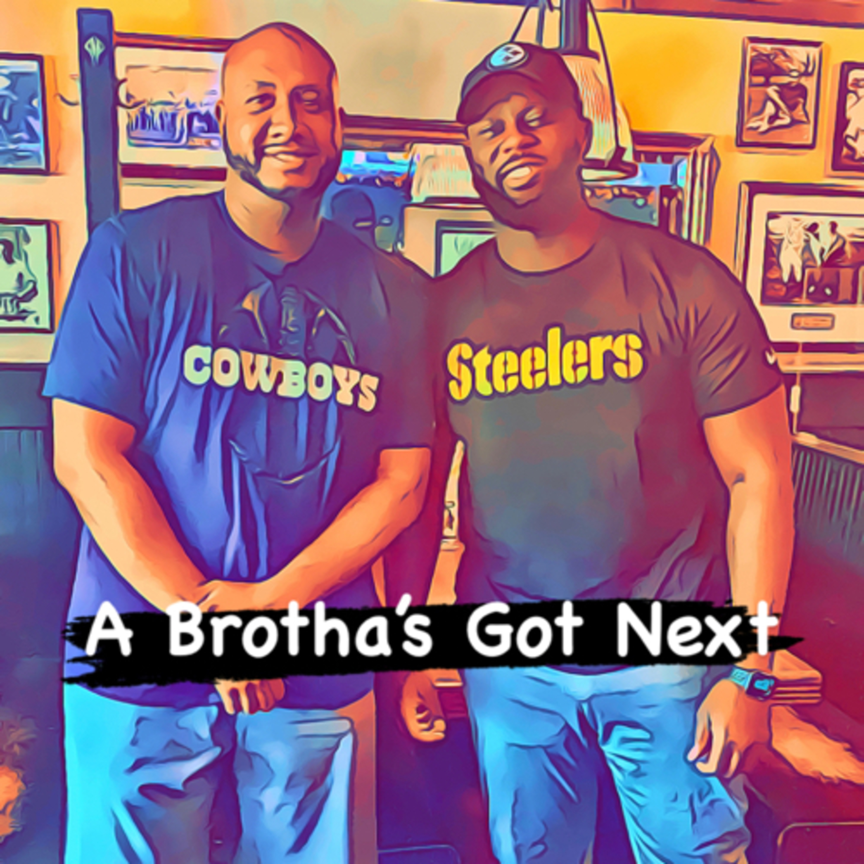 A Brotha’s Got Next
