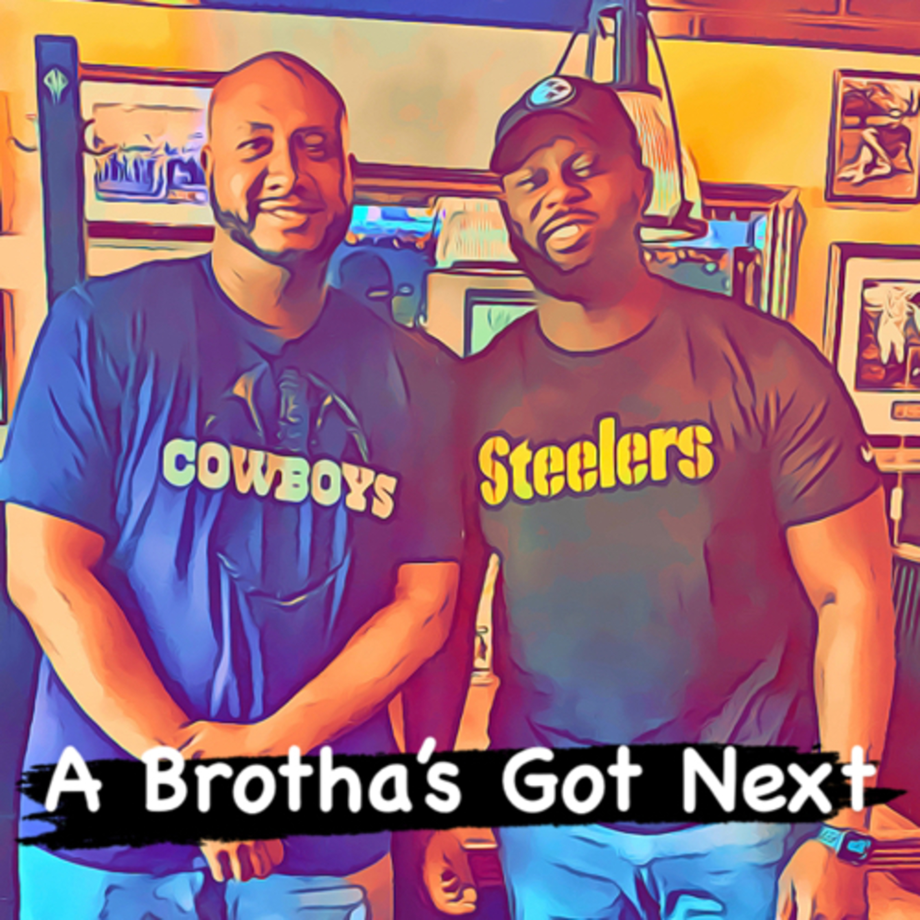 A Brotha’s Got Next