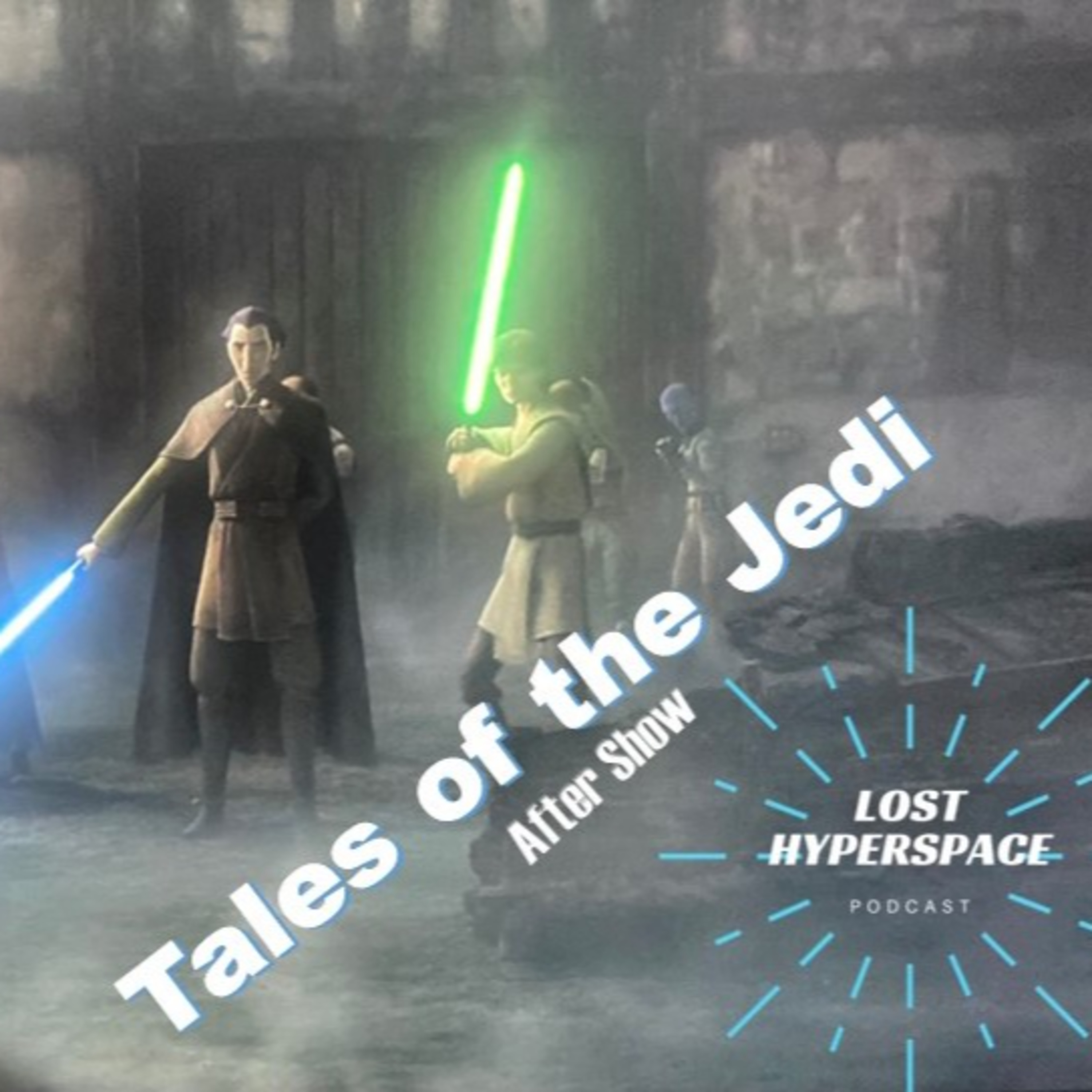 cover of episode S1:E2 TALES OF THE JEDI Justice After Show 