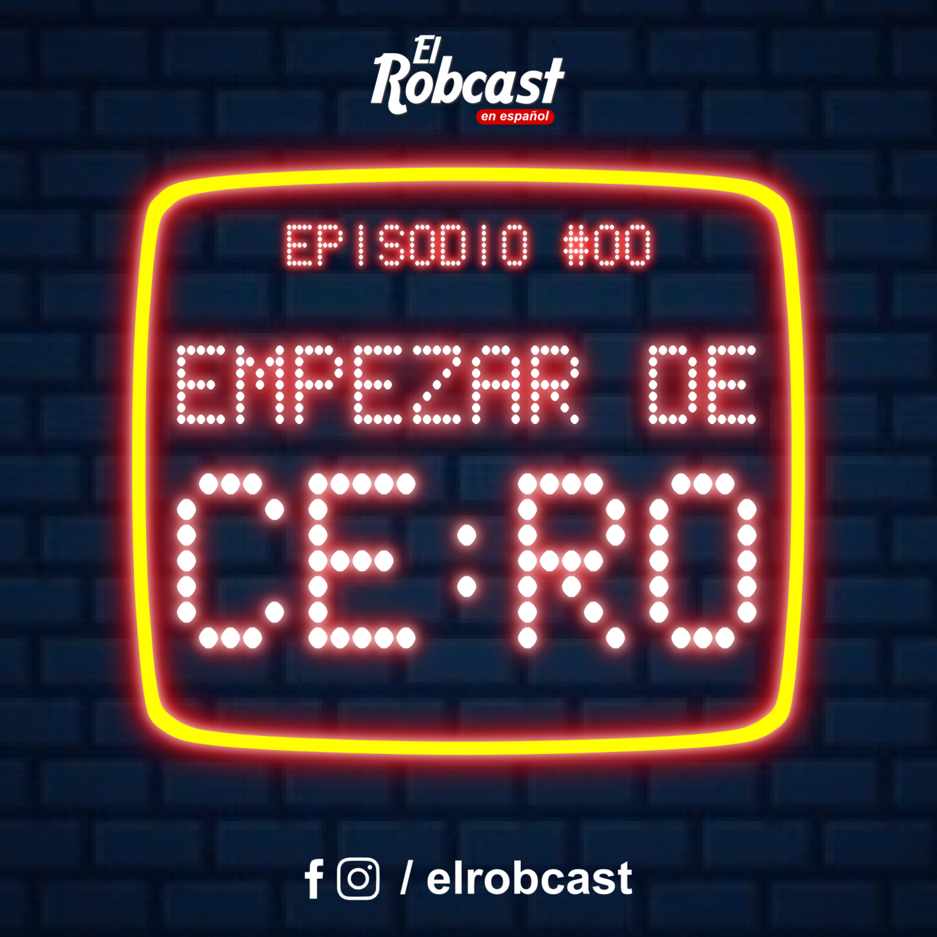EP #00 - Empezar de Cero