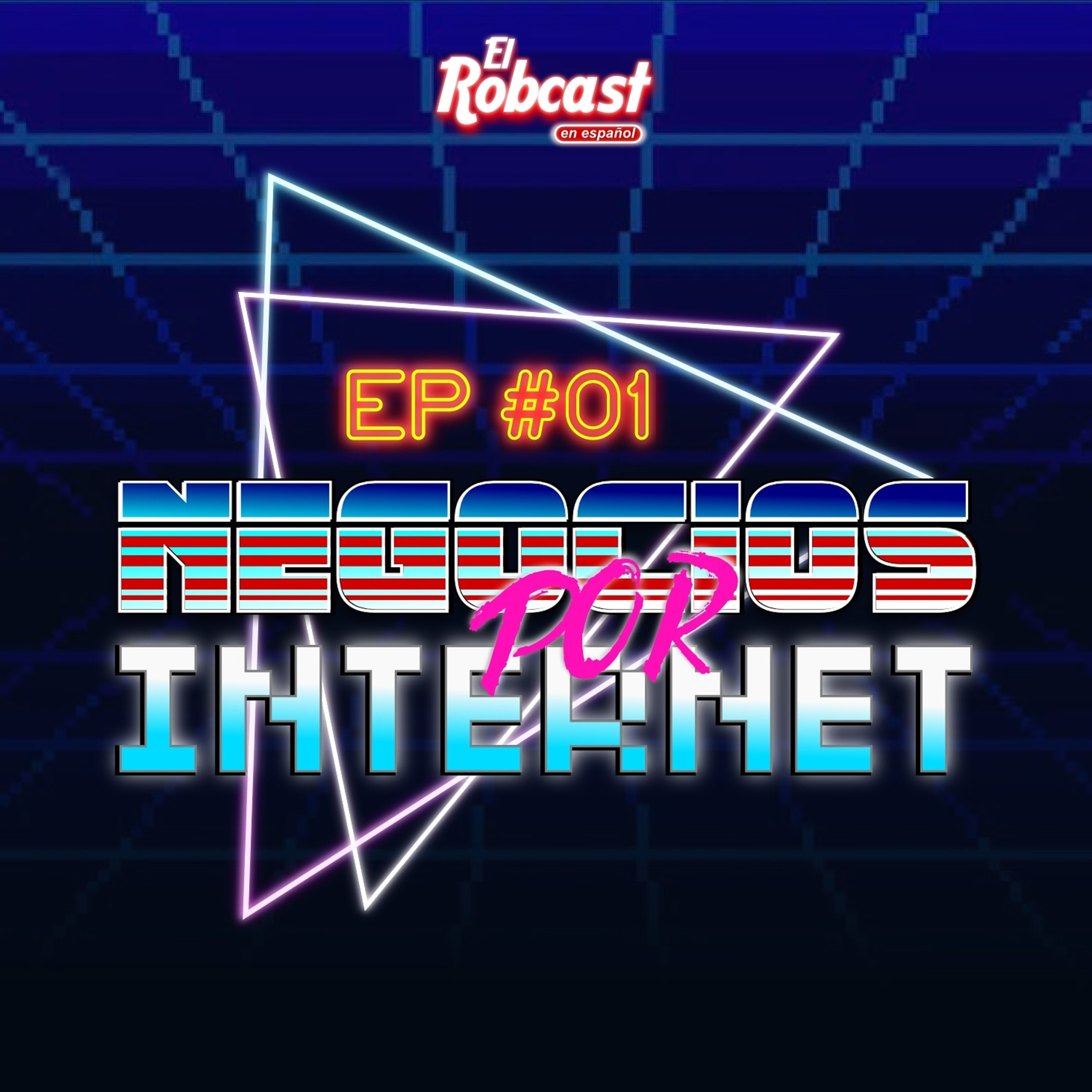 EP #01 - Negocios Por Internet