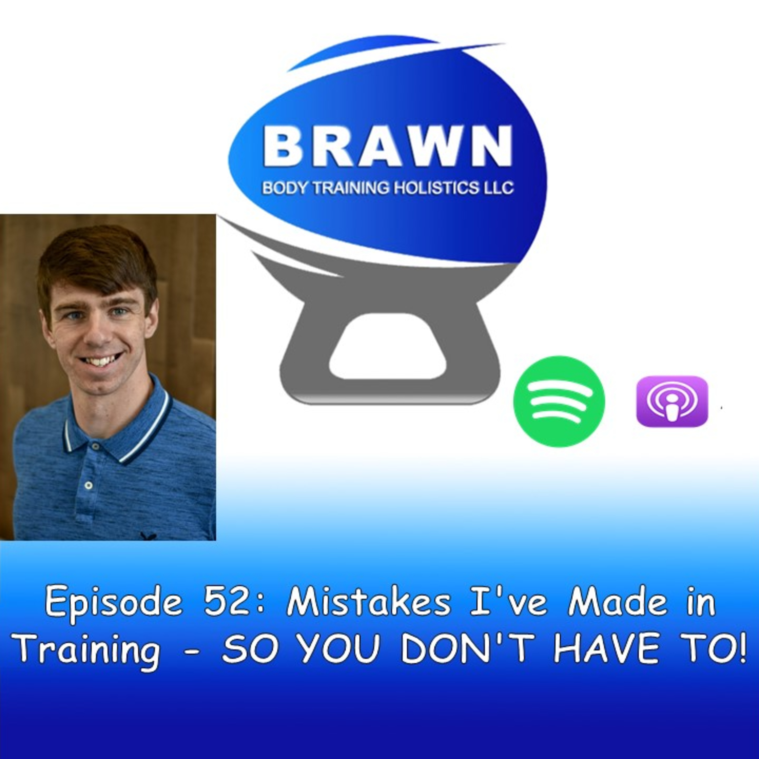 Episode 52: Mistakes I've Made in Training - SO YOU DON'T HAVE TO! episode artwork