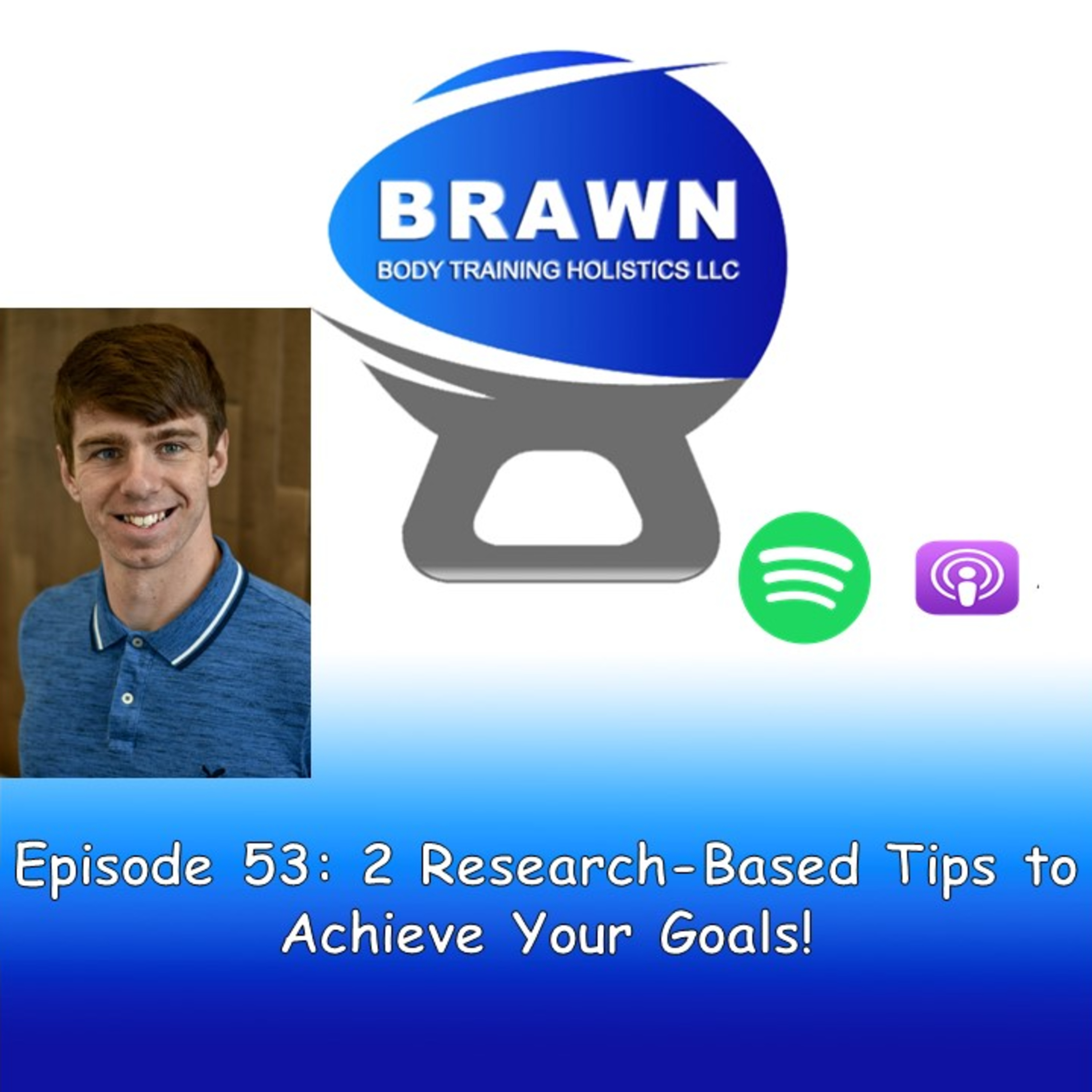 Episode 53: Motivation Monday 20, 2 Research-Based Tips to Achieve Your Goals!  episode artwork