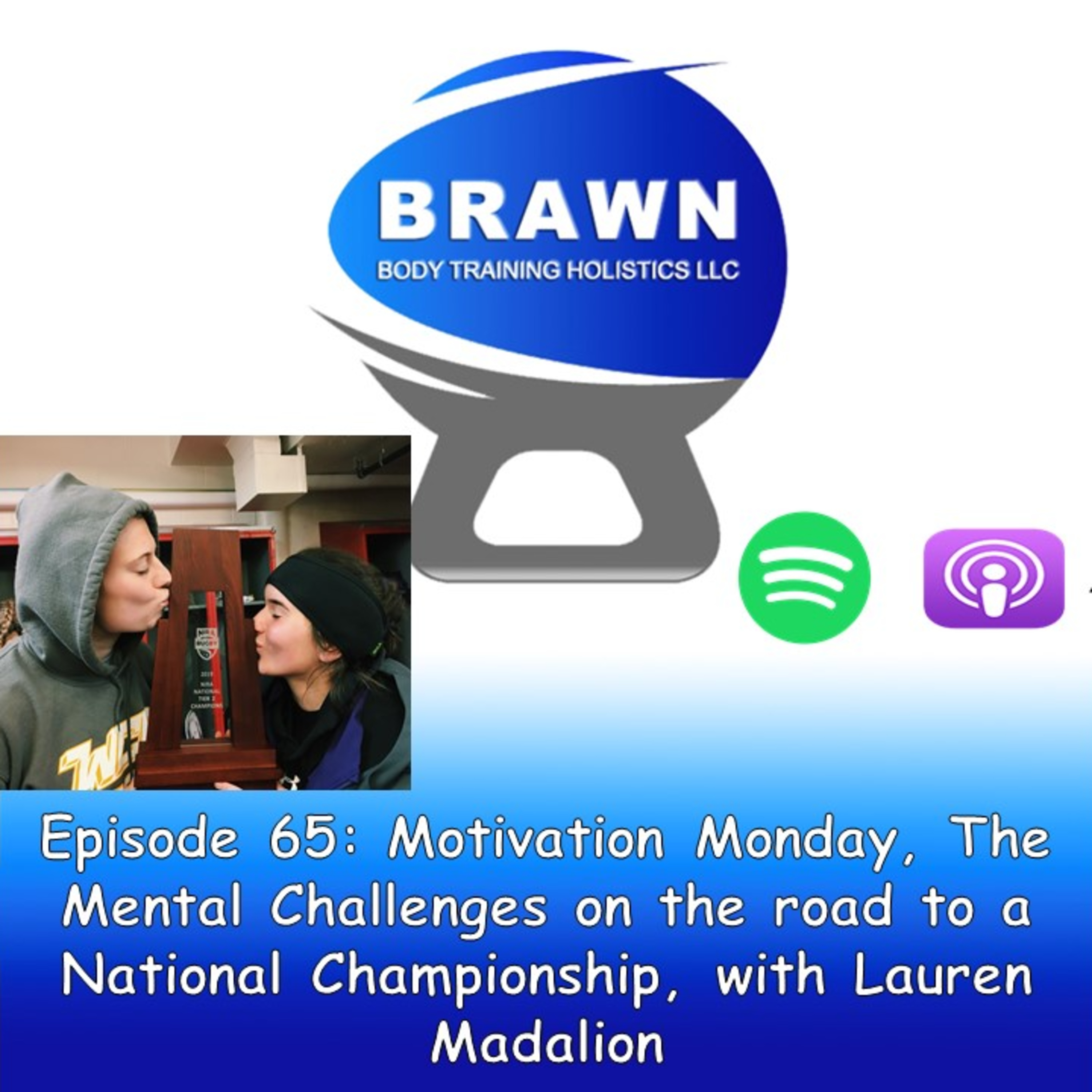 Episode 65: Motivation Monday, Mental Challenges on the road to a National Championship, with Lauren Madalian episode artwork