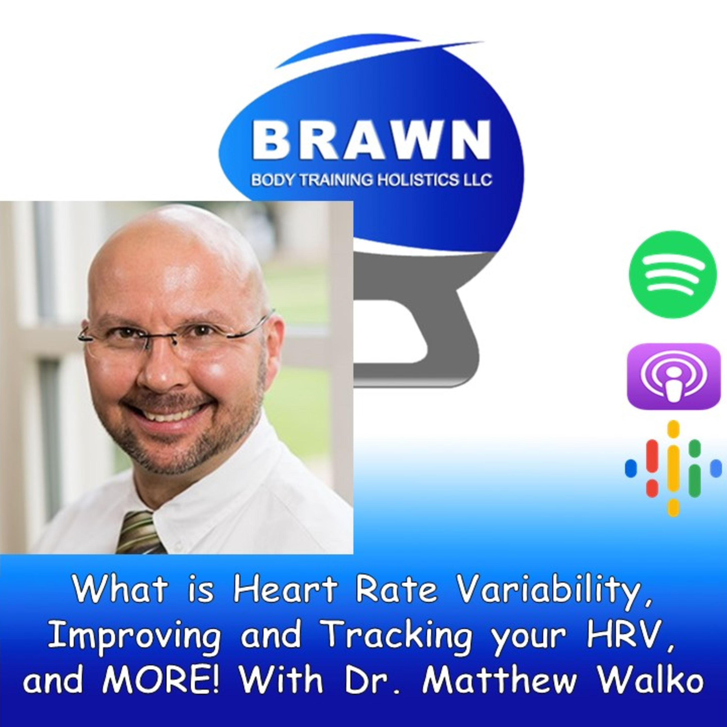 What is Heart Rate Variability, Improving and Tracking your HRV, and MORE! With Dr. Matthew Walko episode artwork