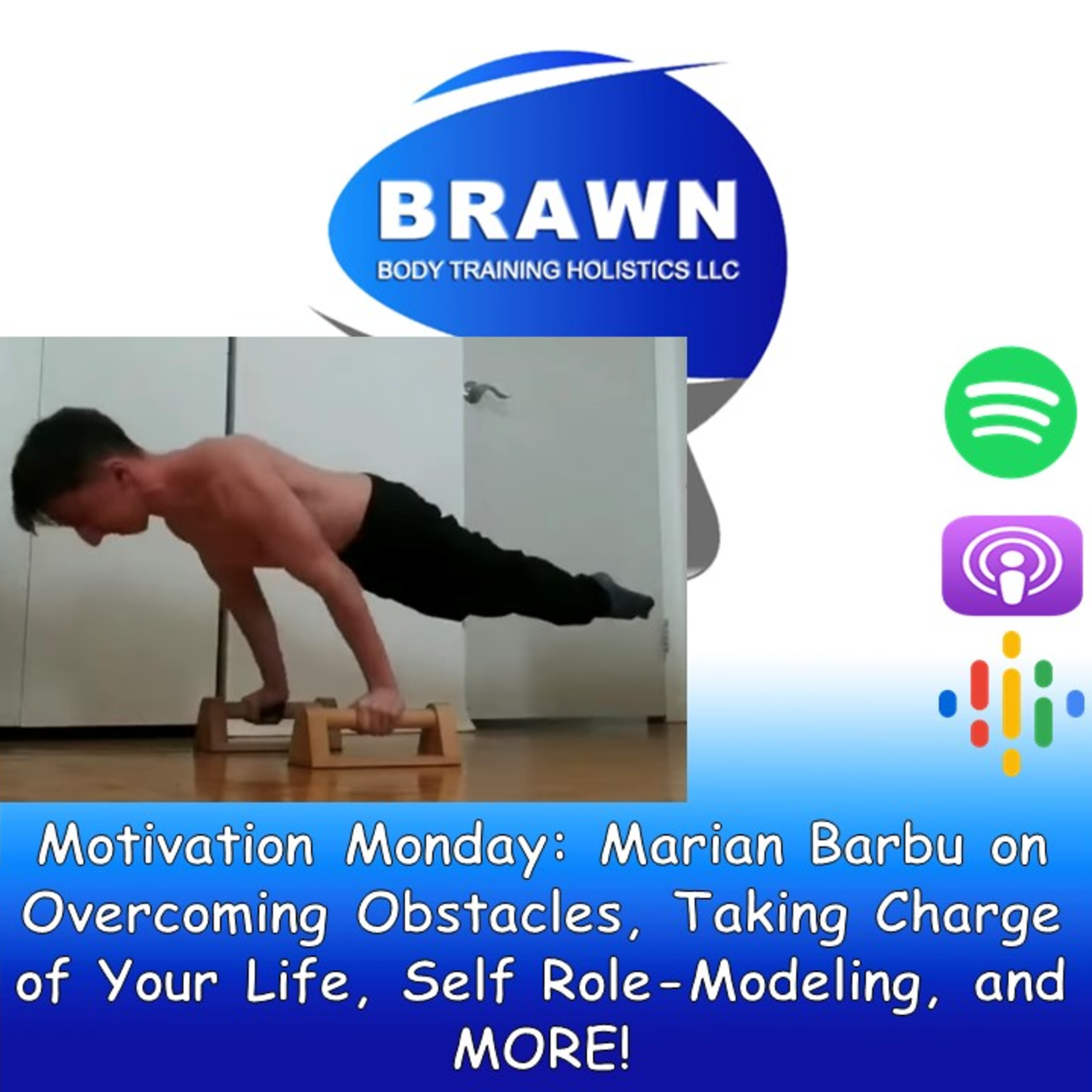 Motivation Monday: Marian Barbu on Overcoming Obstacles, Taking Charge of Your Life, Self Role-Modeling, and MORE! episode artwork