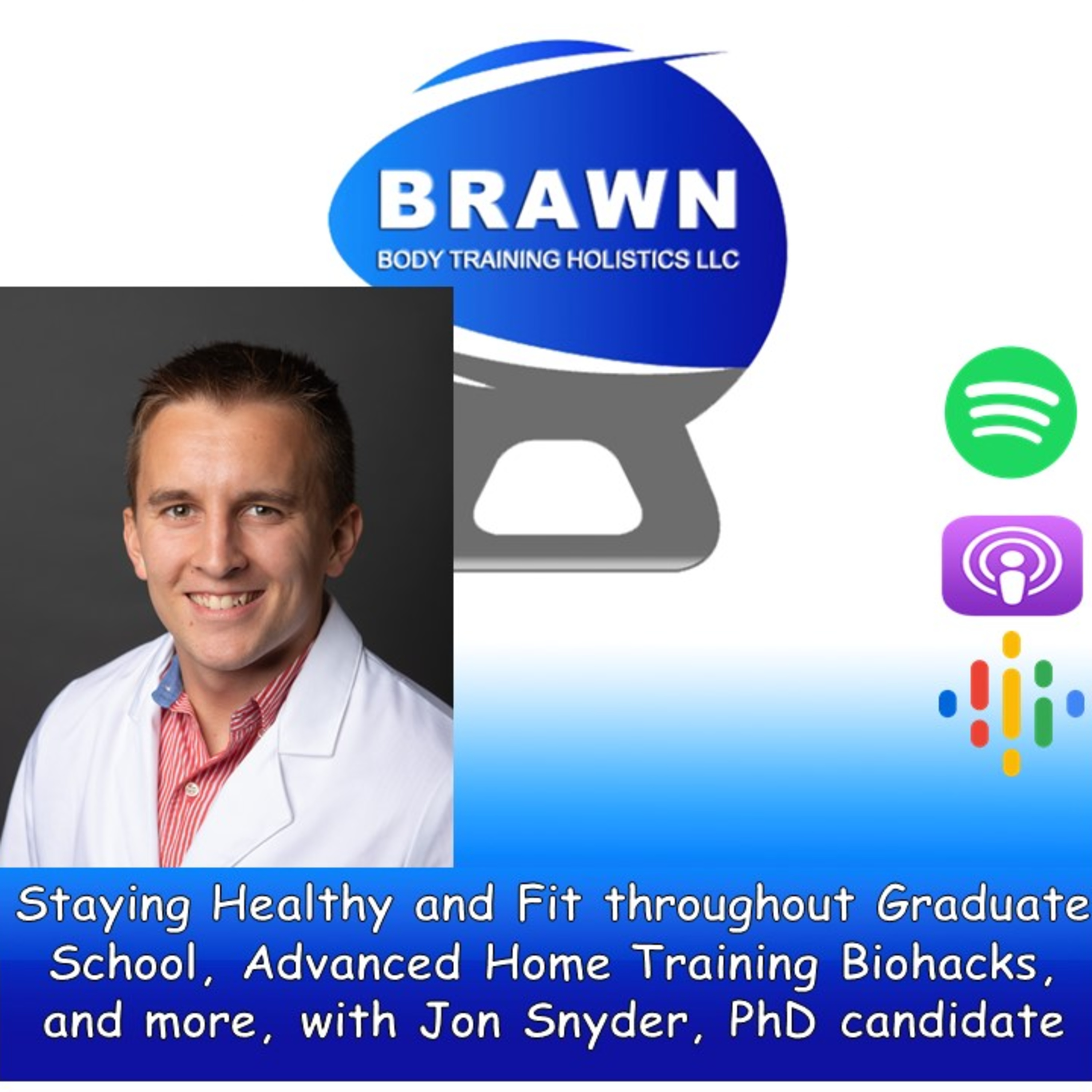 Staying Healthy and Fit throughout Graduate School, Advanced Home Training Biohacks, and more, with Jon Snyder, PhD candidate episode artwork