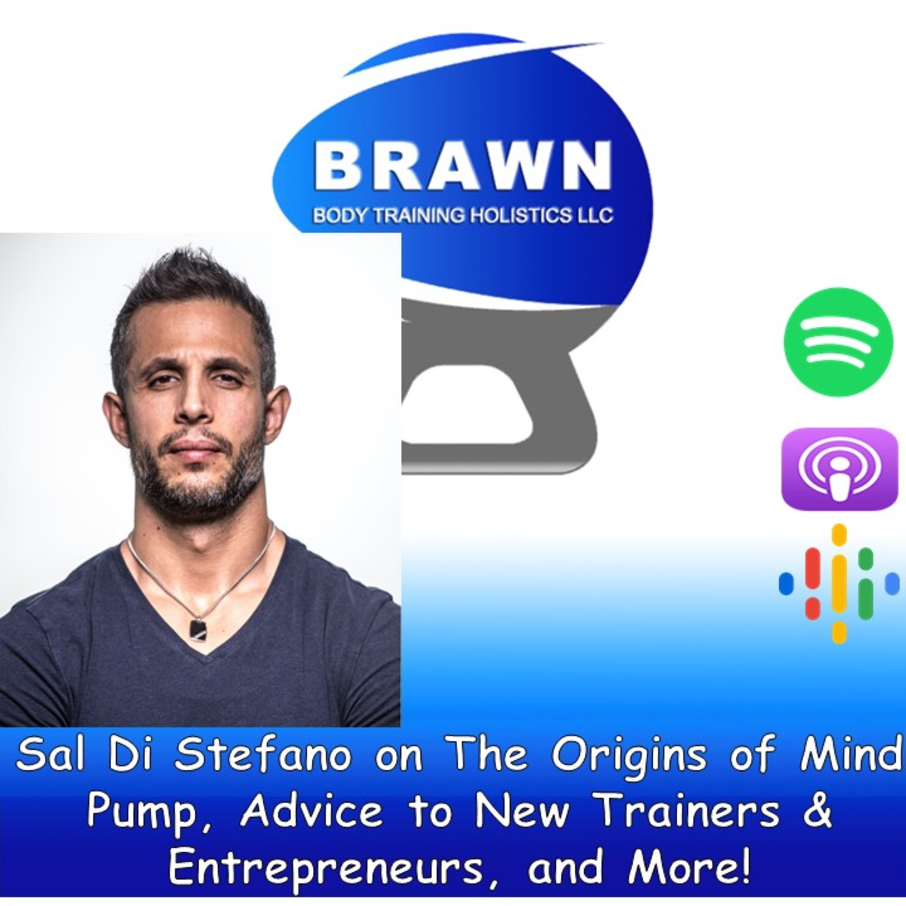 Sal Di Stefano on The Origins of Mind Pump, Advice to New Trainers & Entrepreneurs, and More! episode artwork