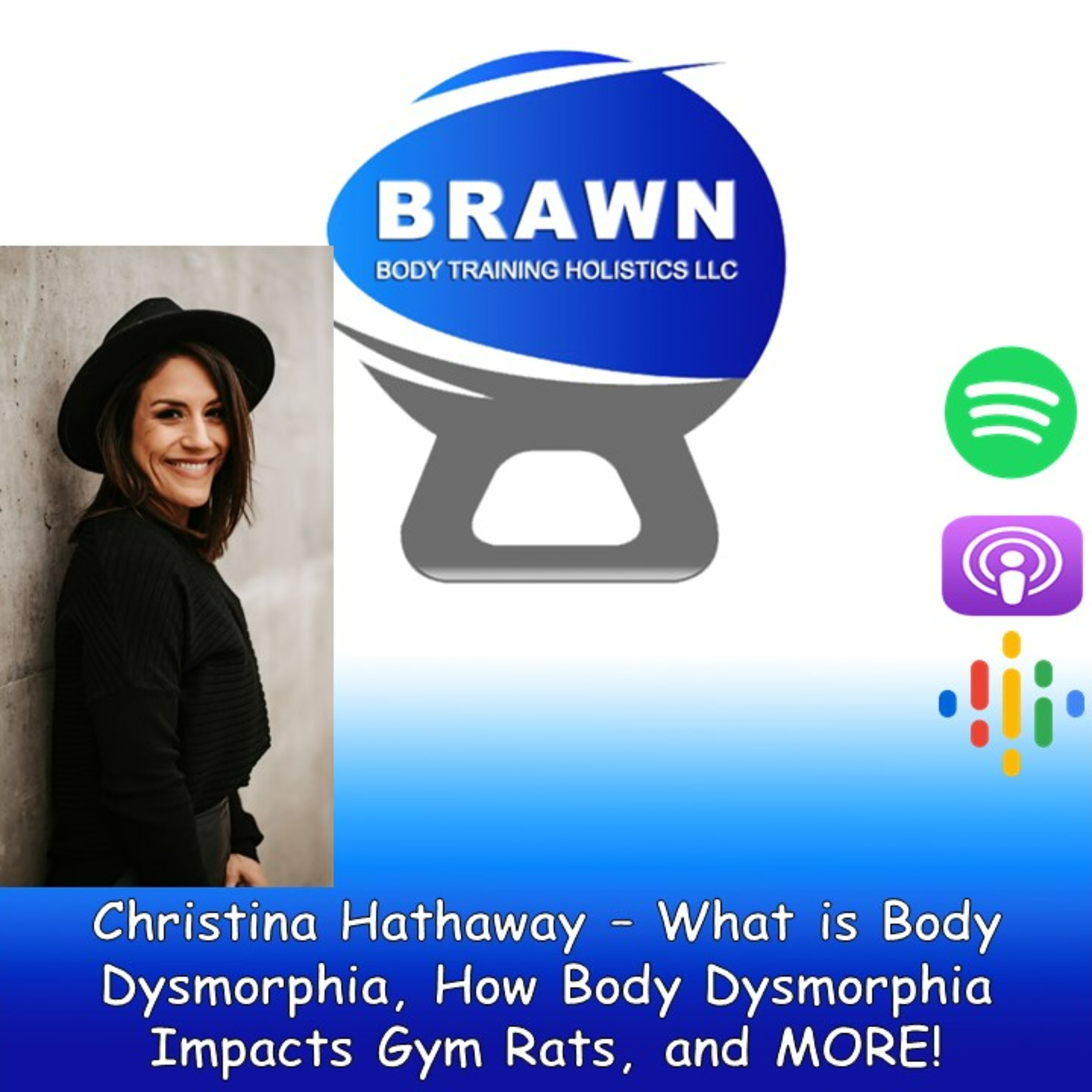 Christina Hathaway – What is Body Dysmorphia, How Body Dysmorphia Impacts Gym Rats, and MORE!  episode artwork