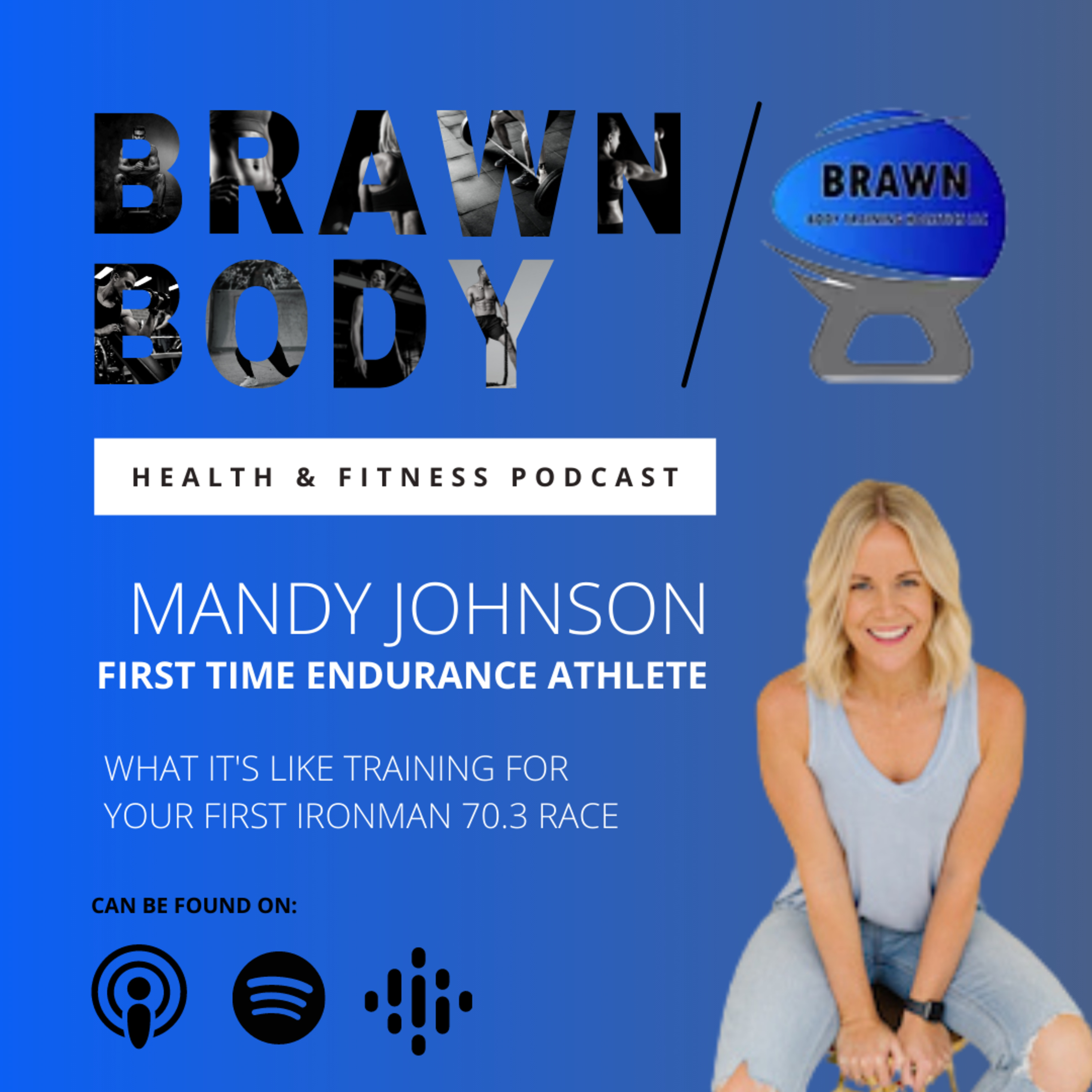 Mandy Johnson – What it’s Like to Train for an Ironman Triathlon From a Girl who Has Never Done One Before episode artwork