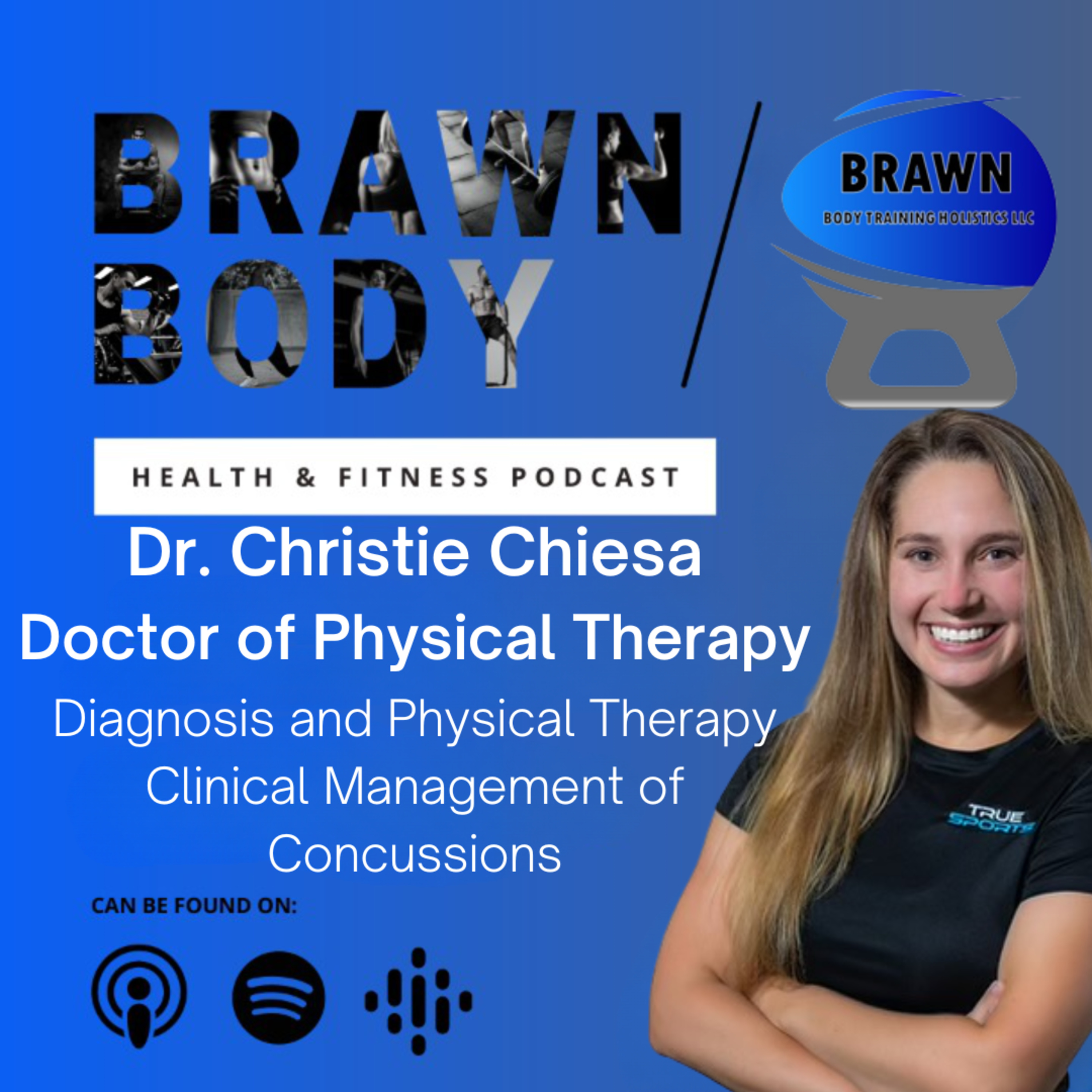 Dr. Christie Chiesa: Diagnosis and Physical Therapy Clinical Management of Concussions episode artwork