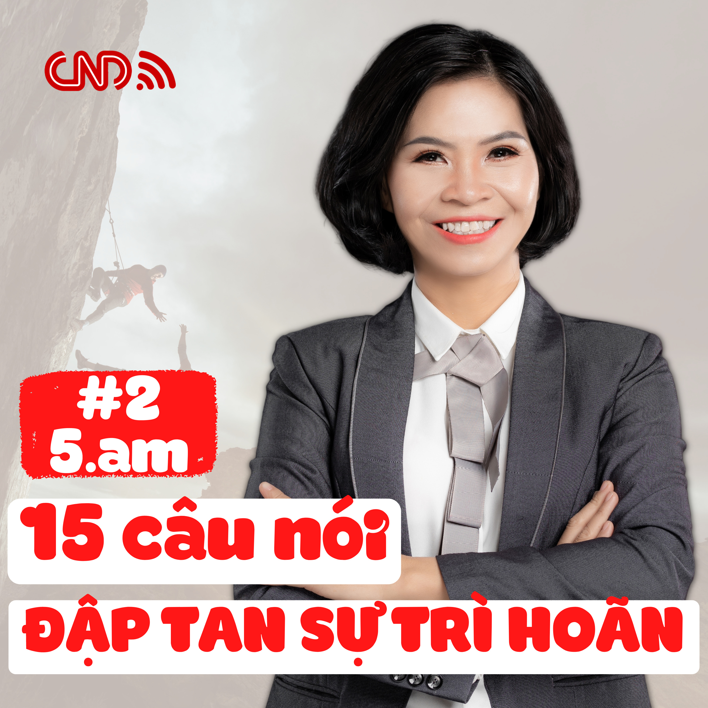#2 - 15 CÂU NÓI ĐẬP TAN SỰ TRÌ HOÃN episode artwork