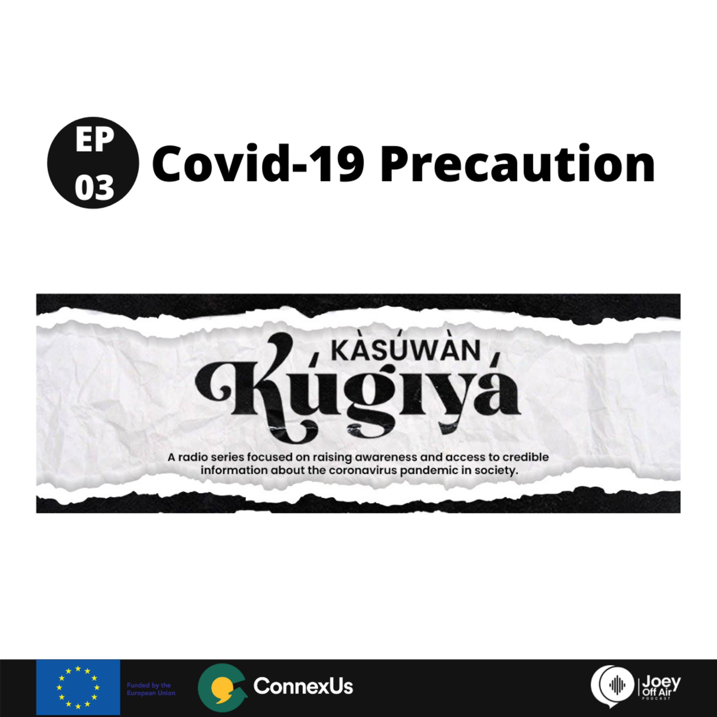 Episode 3: Precaution - Kàsúwàn Kúgiyá Radio Drama episode artwork