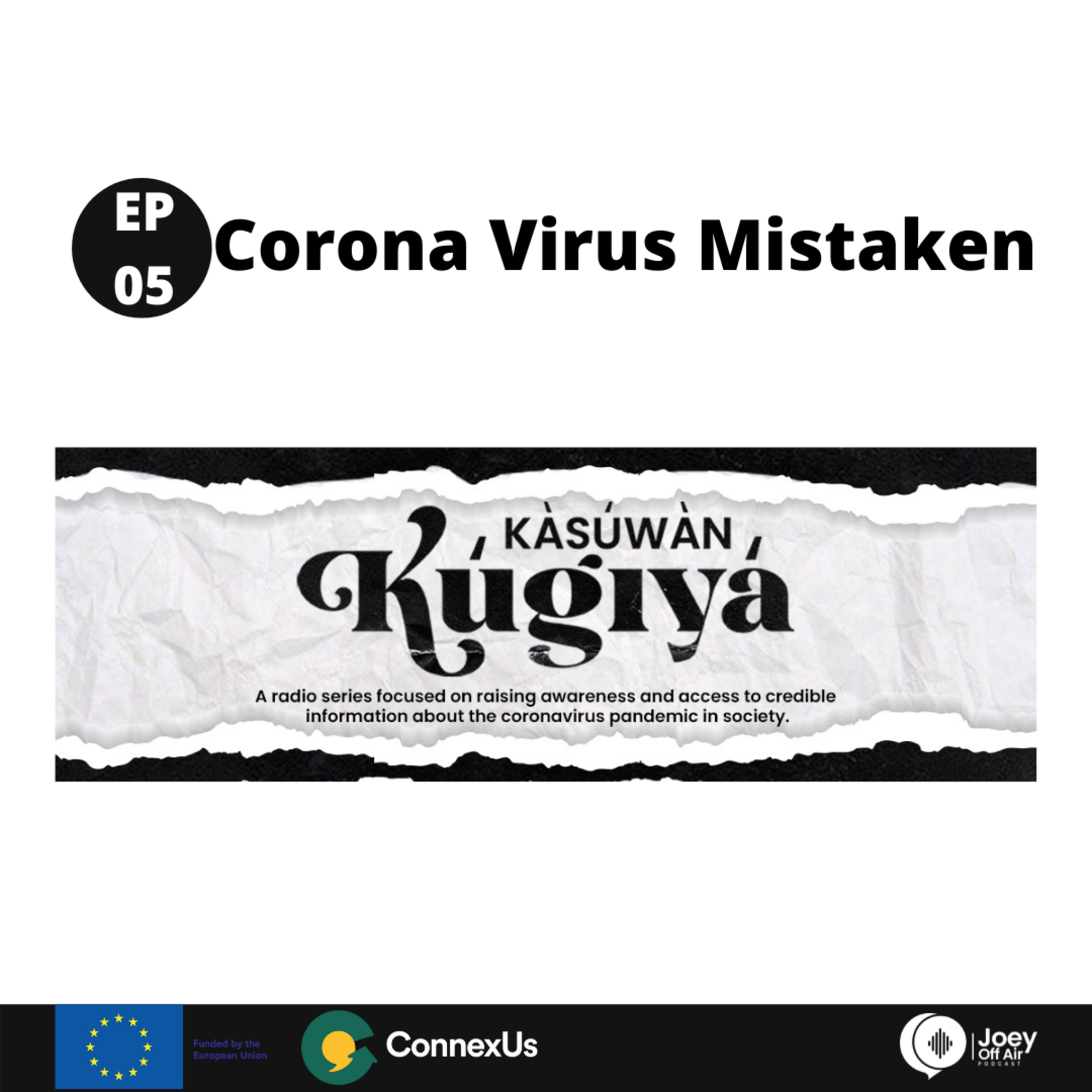 Episode 5: Corona Virus Mistaken - Kàsúwàn Kúgiyá Radio Drama episode artwork