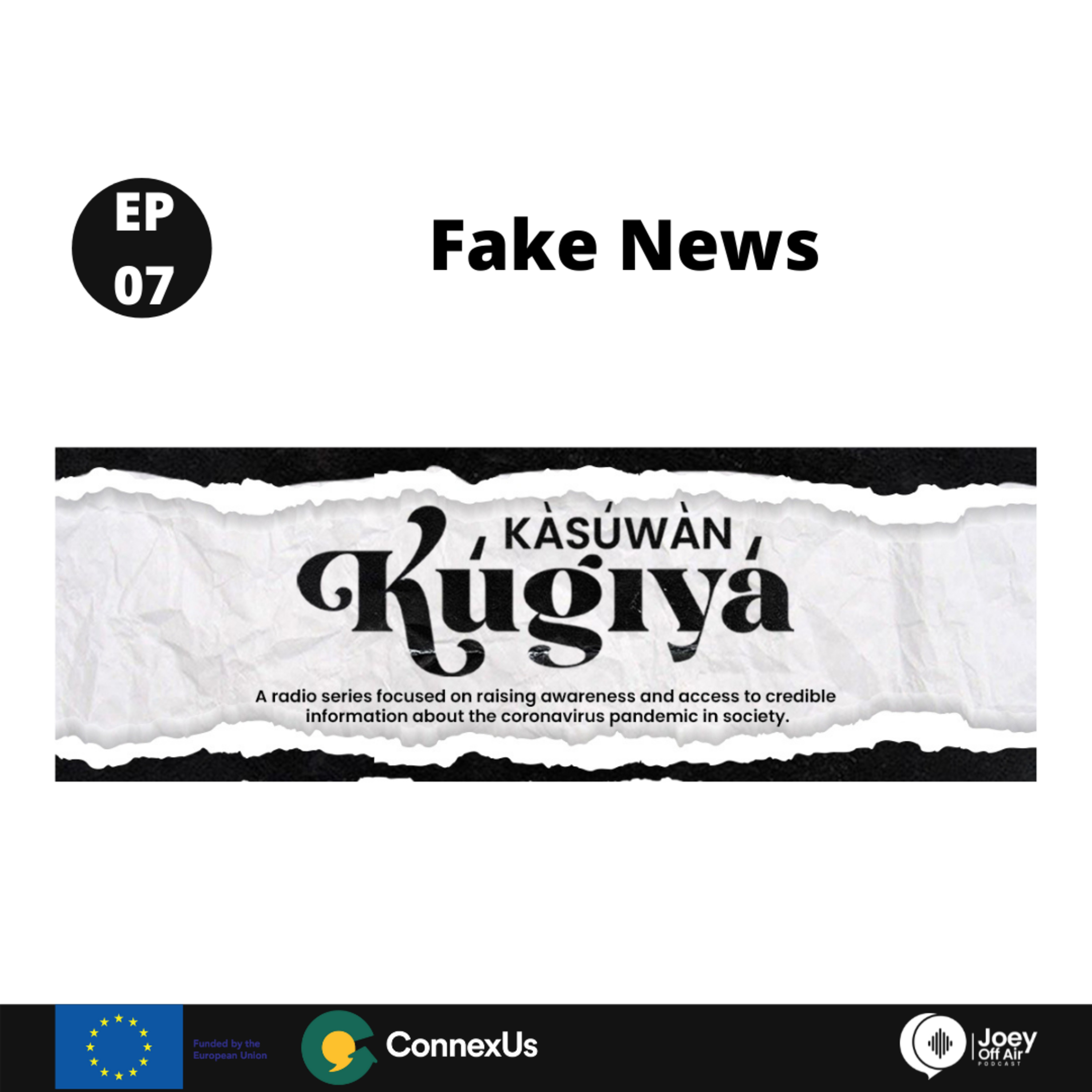 Episode 7: Fake News - Kàsúwàn Kúgiyá Radio Drama episode artwork