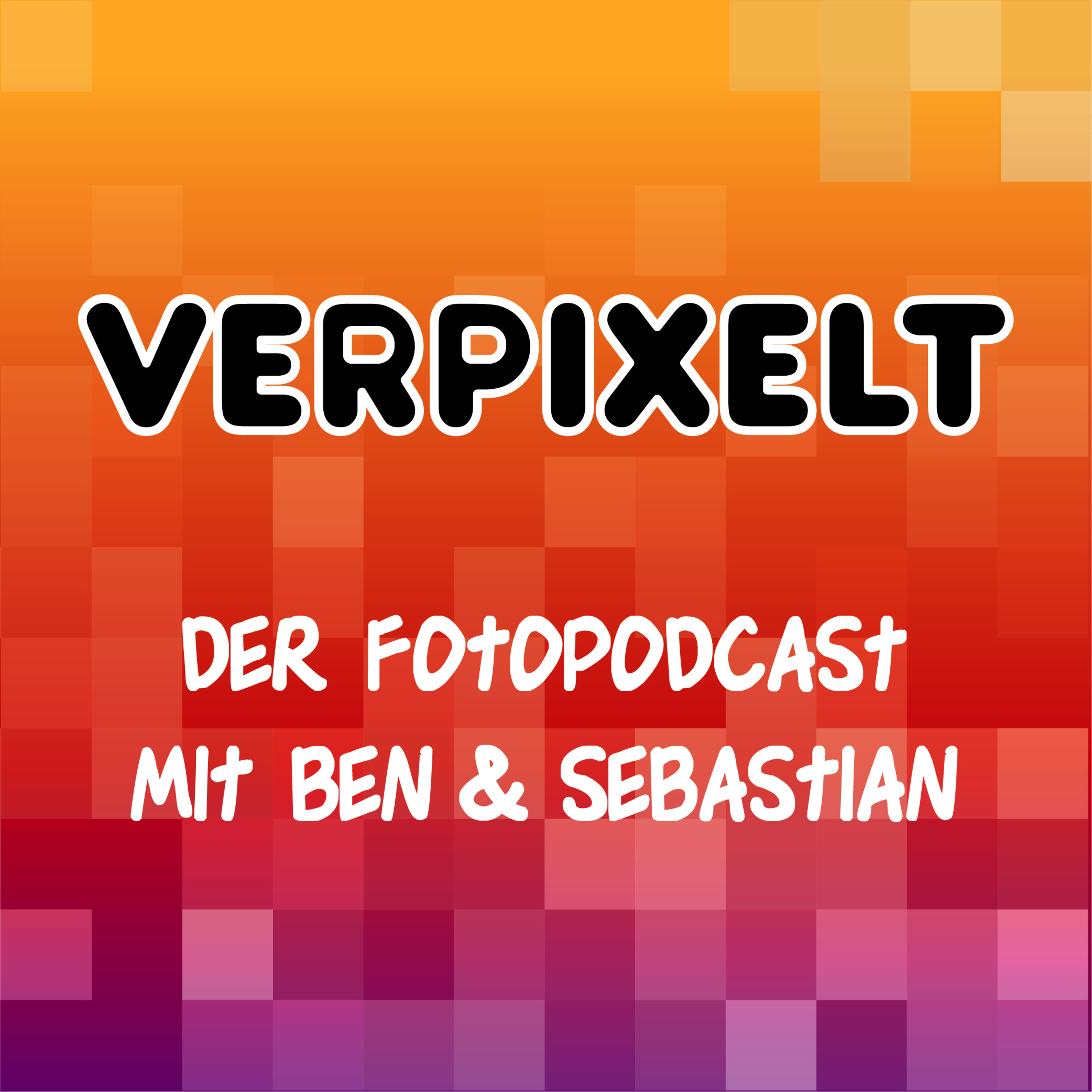 Verpixelt - der Foto-Podcast