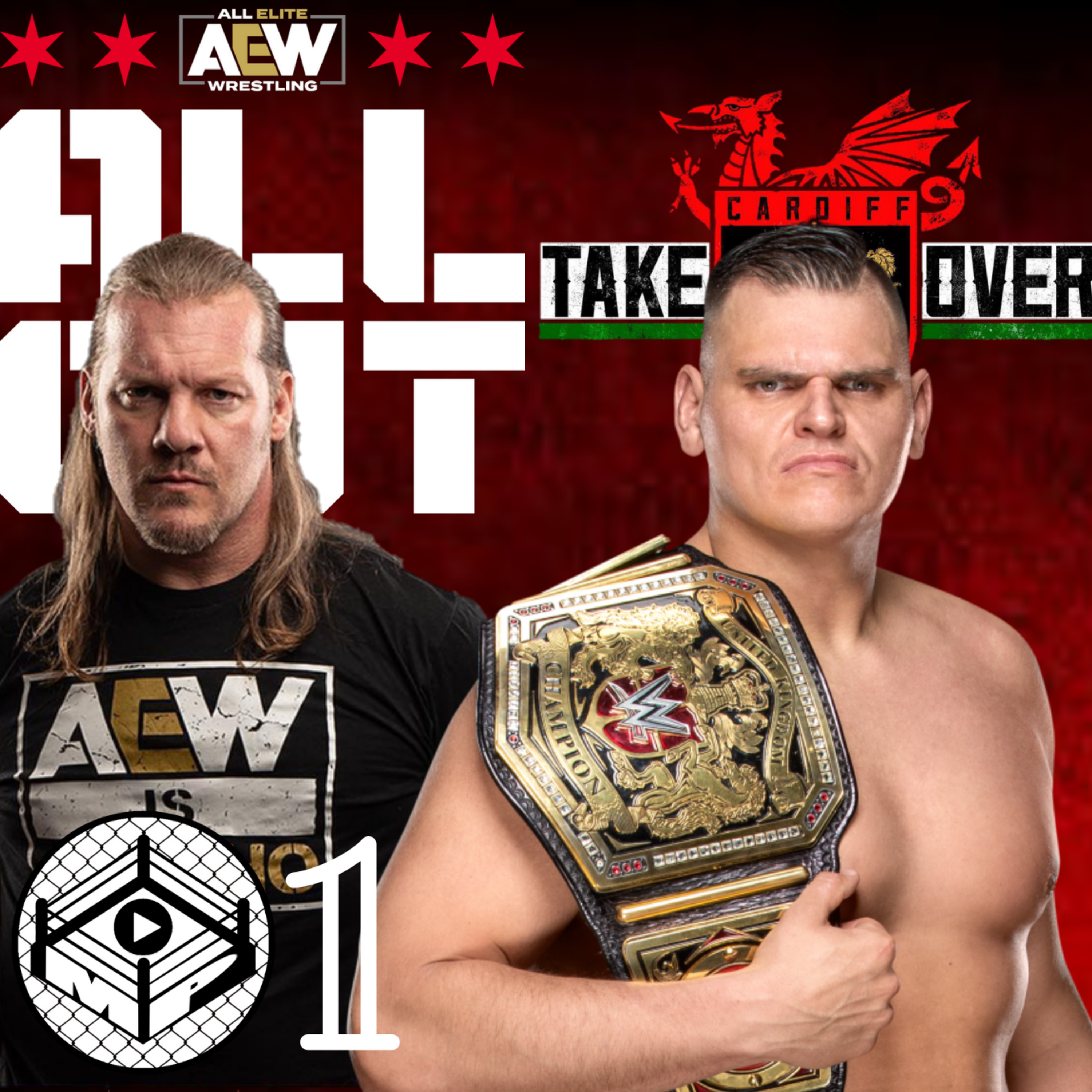 Pro Wrestling Zone 1: AEW All Out & NXT UK Takeover: Cardiff Review, Debut Episode, and Much More. episode artwork