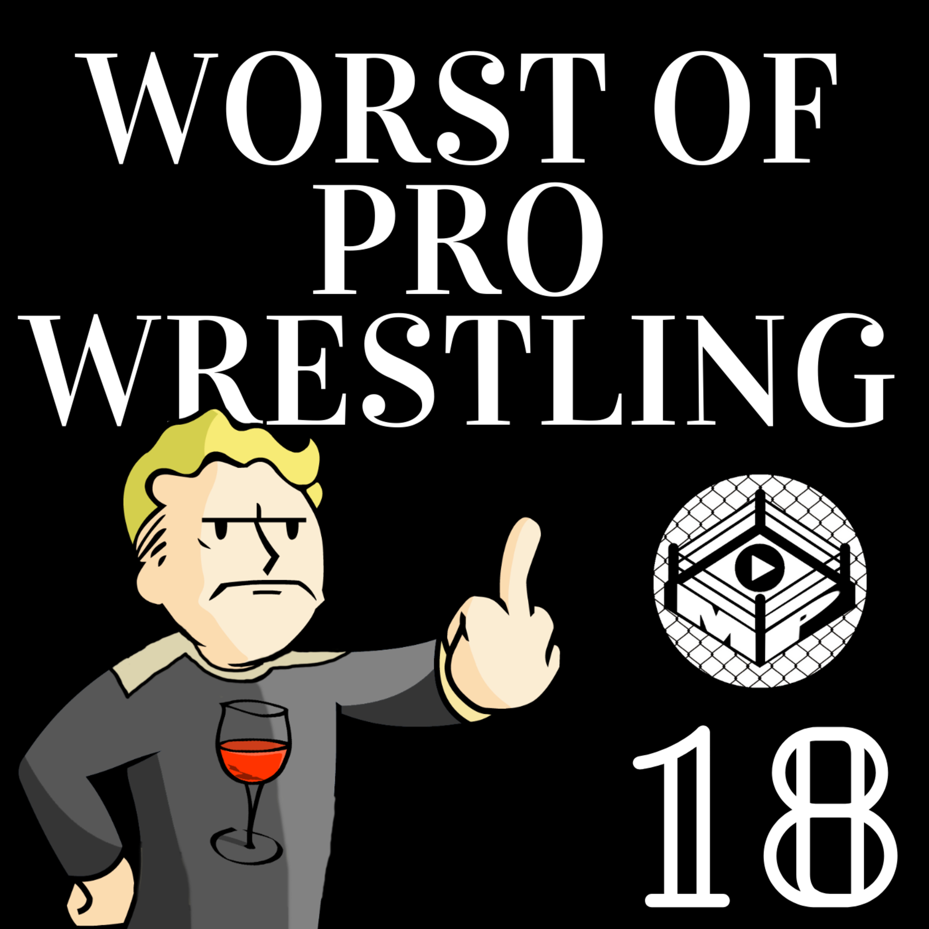 Pro Wrestling Zone 18: The Worst of Professional Wrestling 2019 and Decade episode artwork