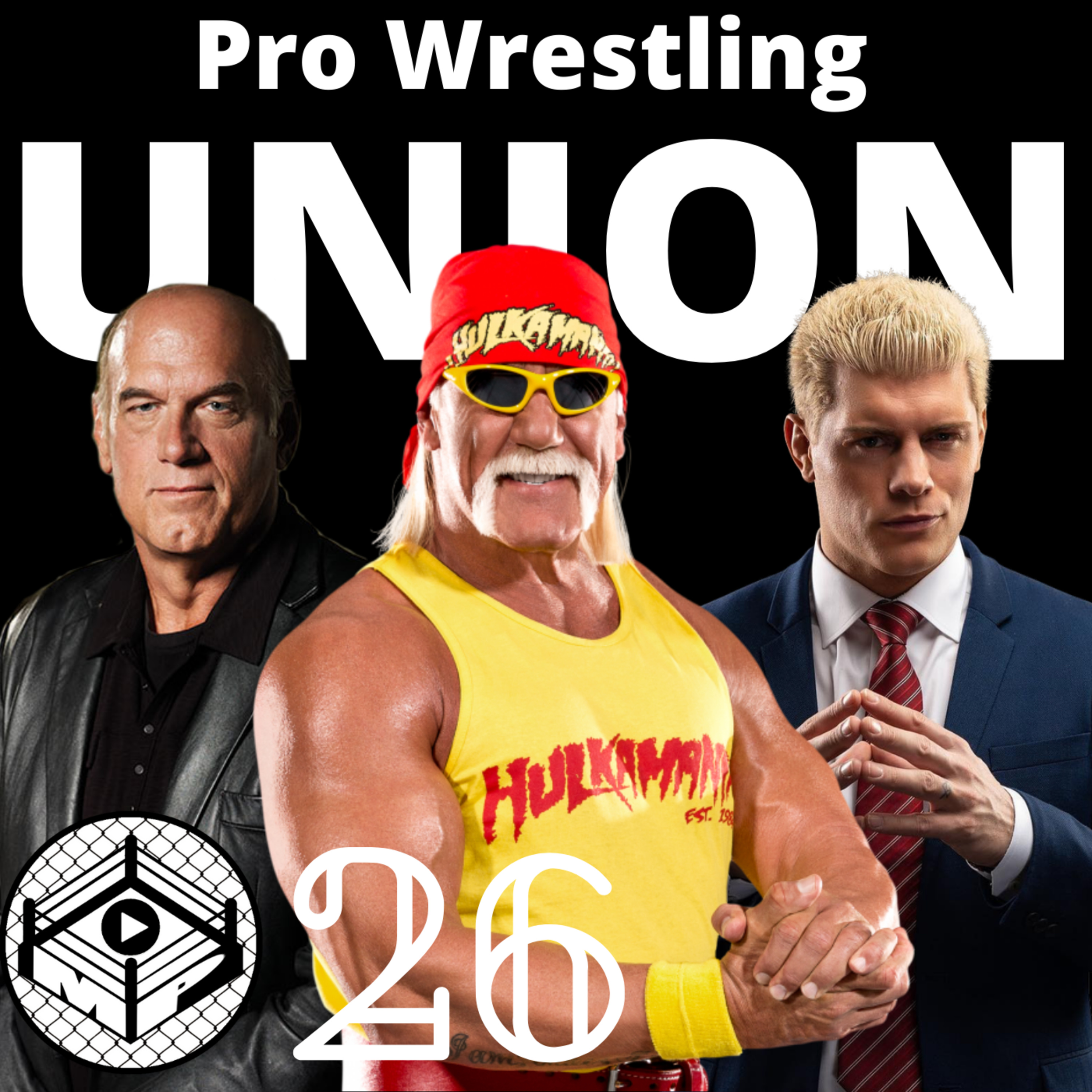 Pro Wrestling Zone 26: What If the Pro Wrestling Industry Unionized? episode artwork