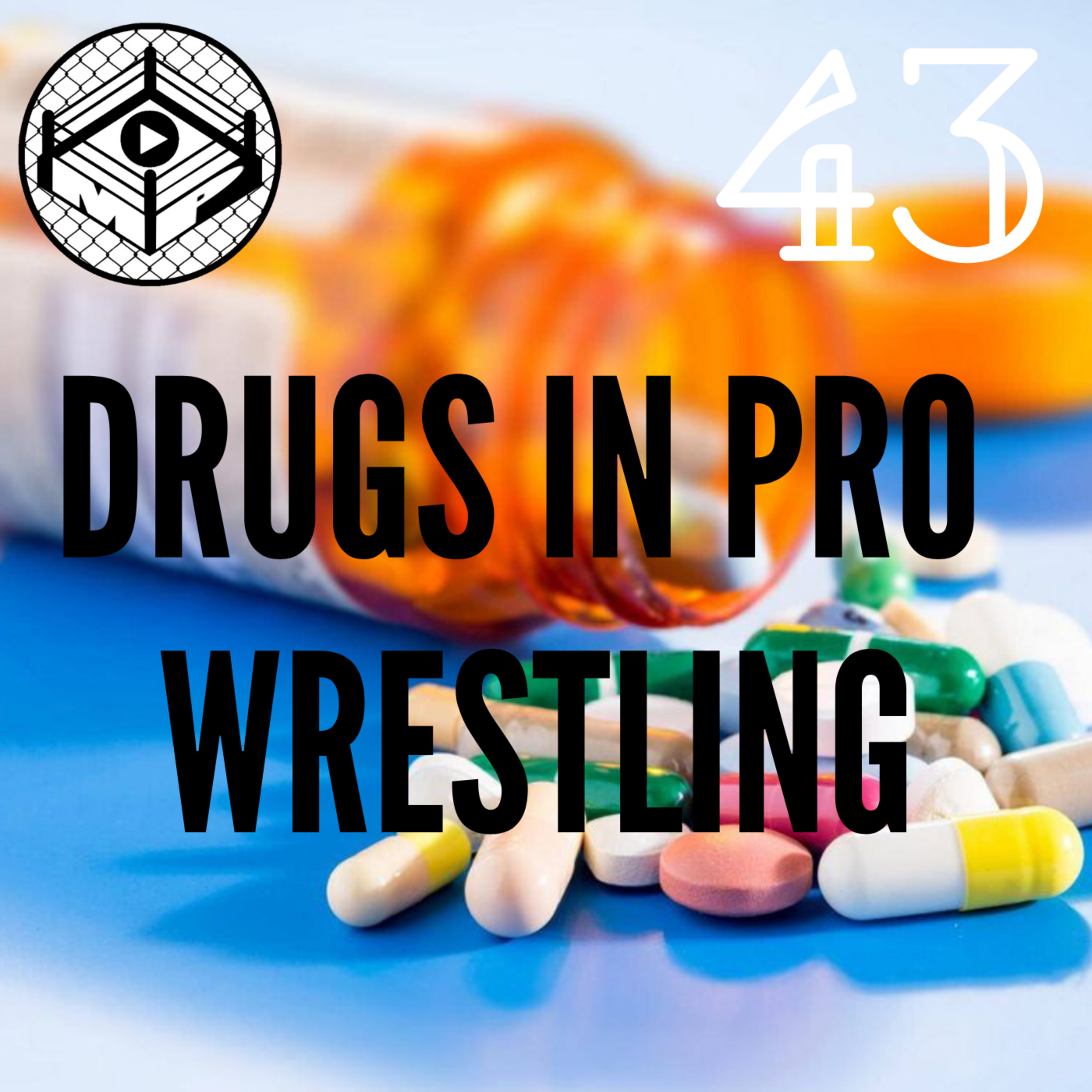 Pro Wrestling Zone 43: Speak Out Movement Reaction and Drugs in Professional Wrestling episode artwork