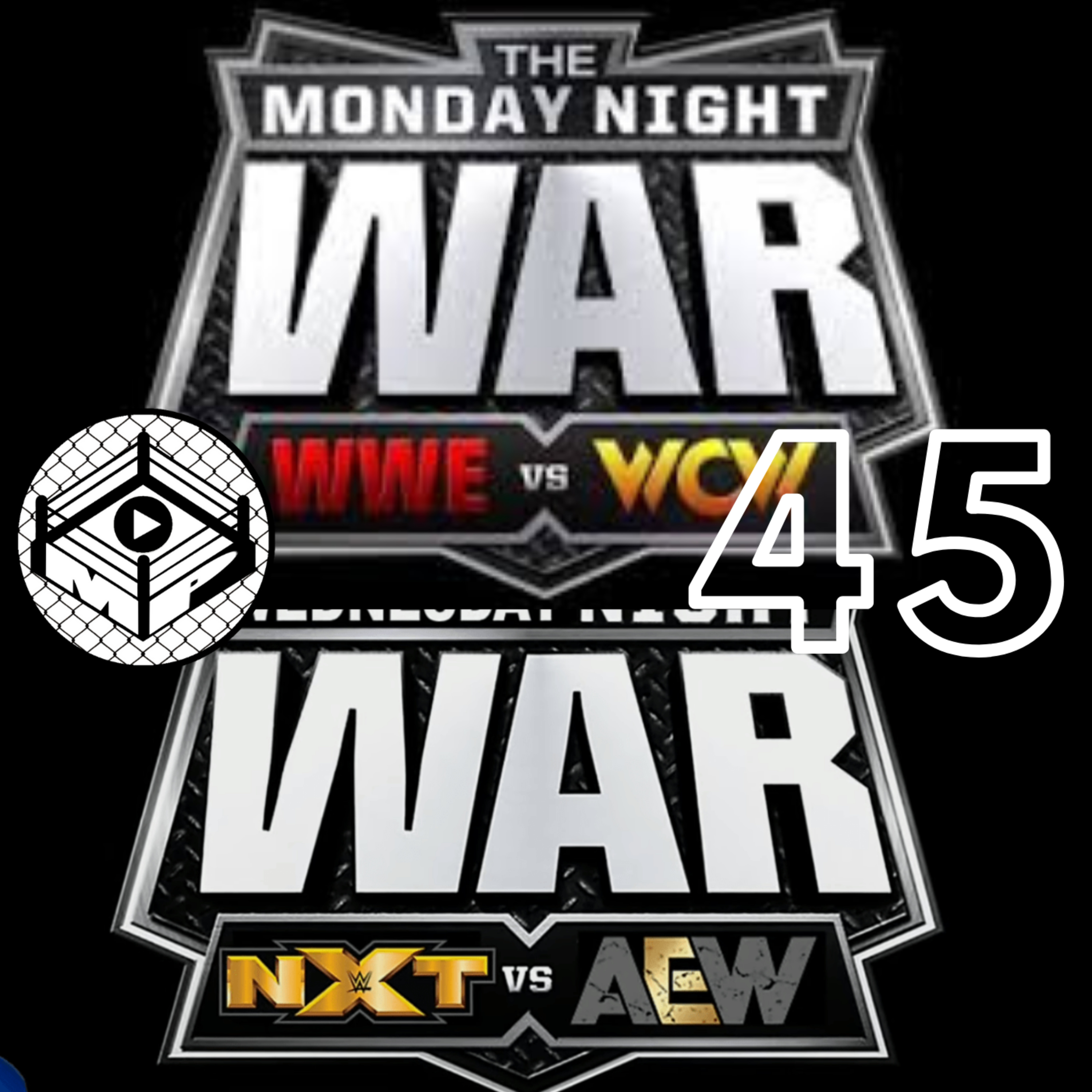 Pro Wrestling Zone 45: A Discussion on the Monday Night Wars Compared to the Wednesday Night Wars episode artwork