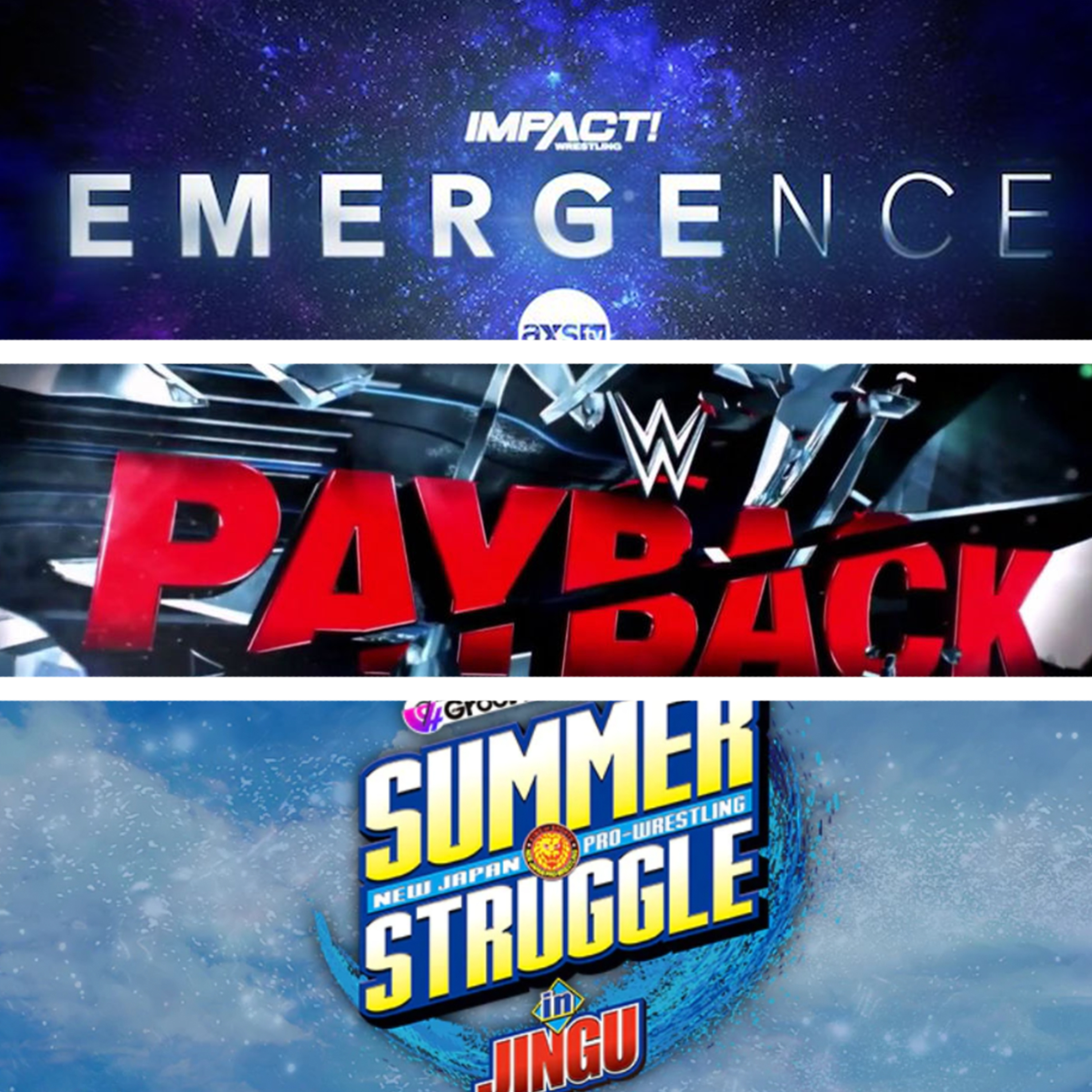 Pro Wrestling Zone 52: Impact Wrestling Emergence, NJPW Summer Struggle in Jingu, and WWE Payback Review! episode artwork