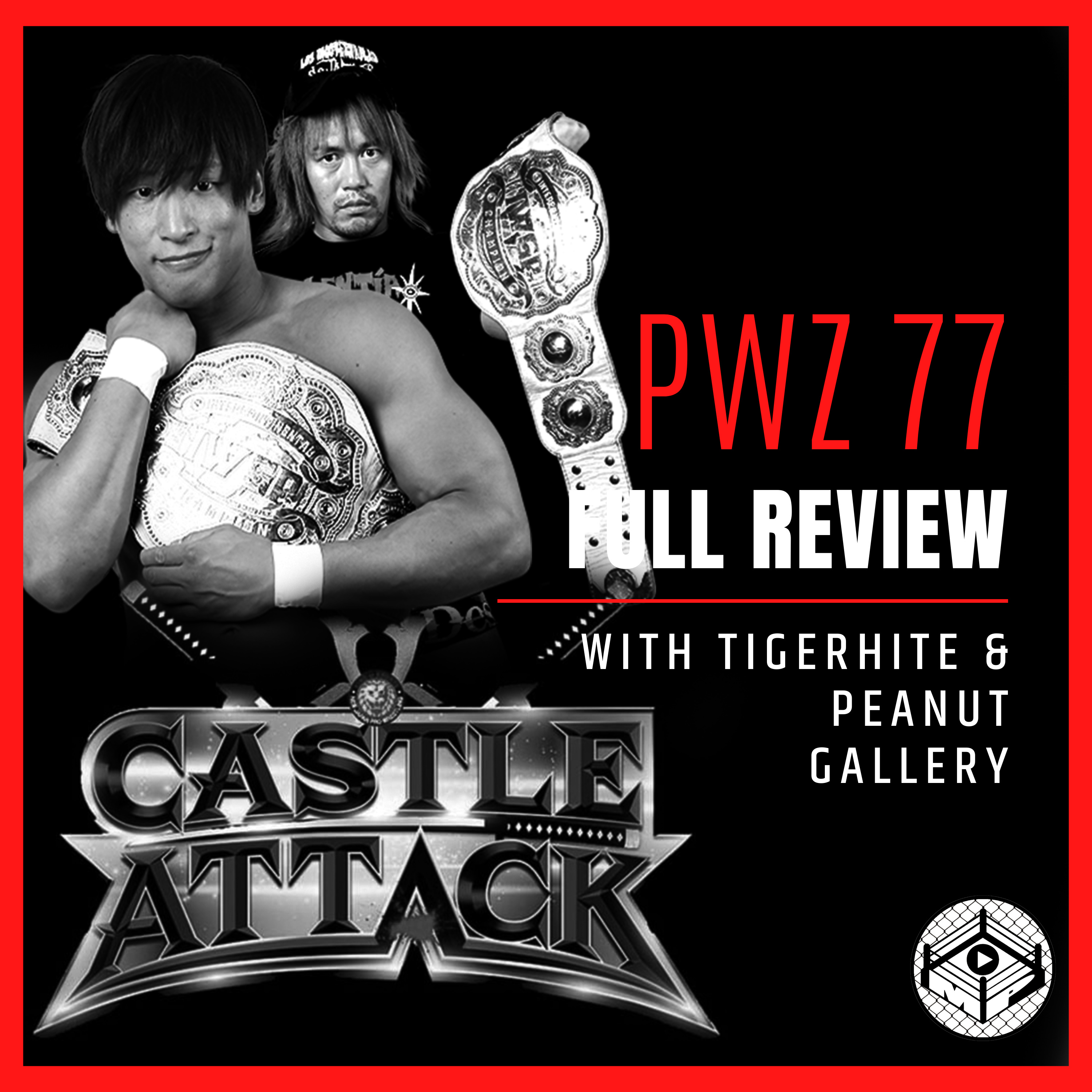 Pro Wrestling Zone 77: NJPW Castle Attack Night 1 & Night 2 FULL REVIEW! episode artwork