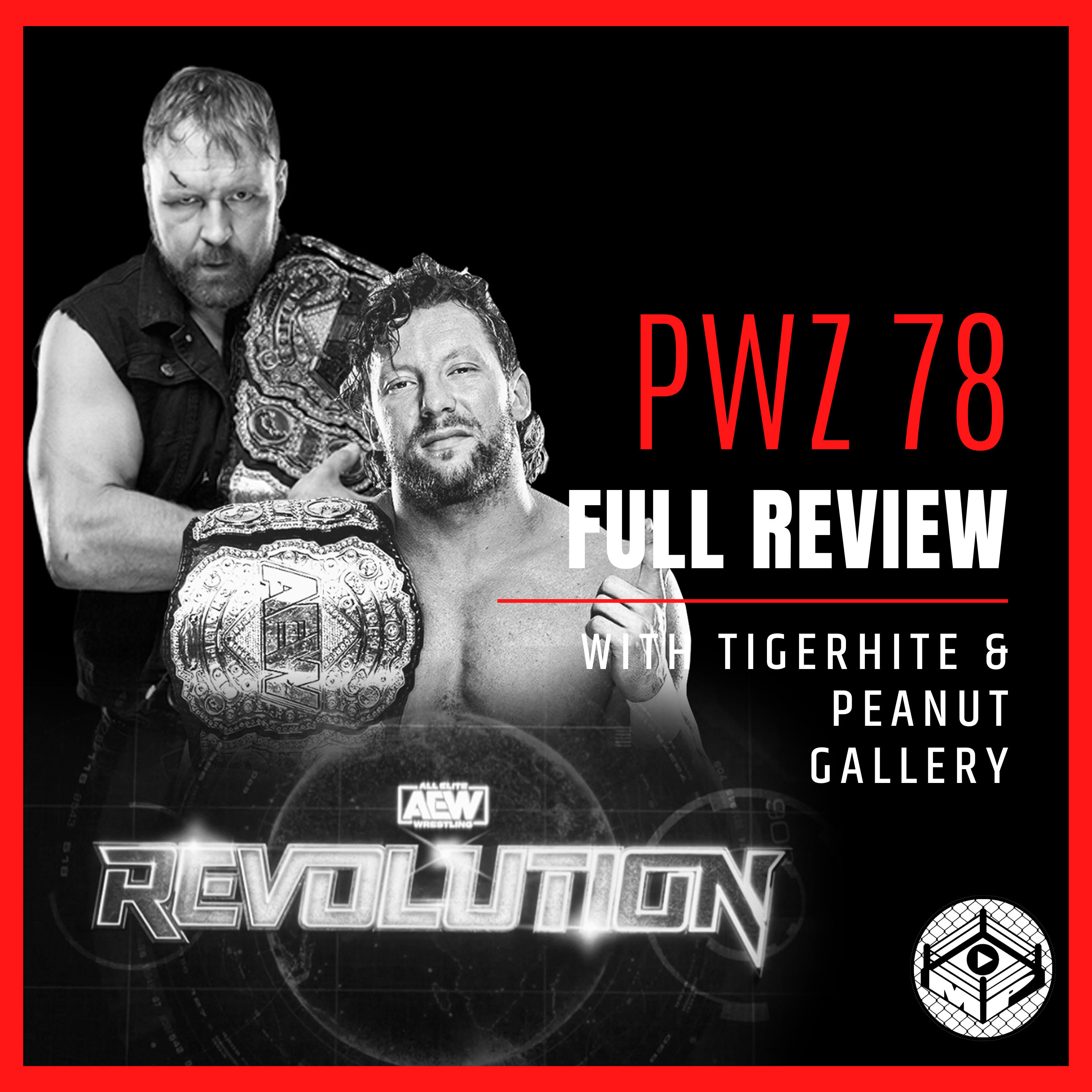 Pro Wrestling Zone 78: AEW Revolution FULL REVIEW! episode artwork