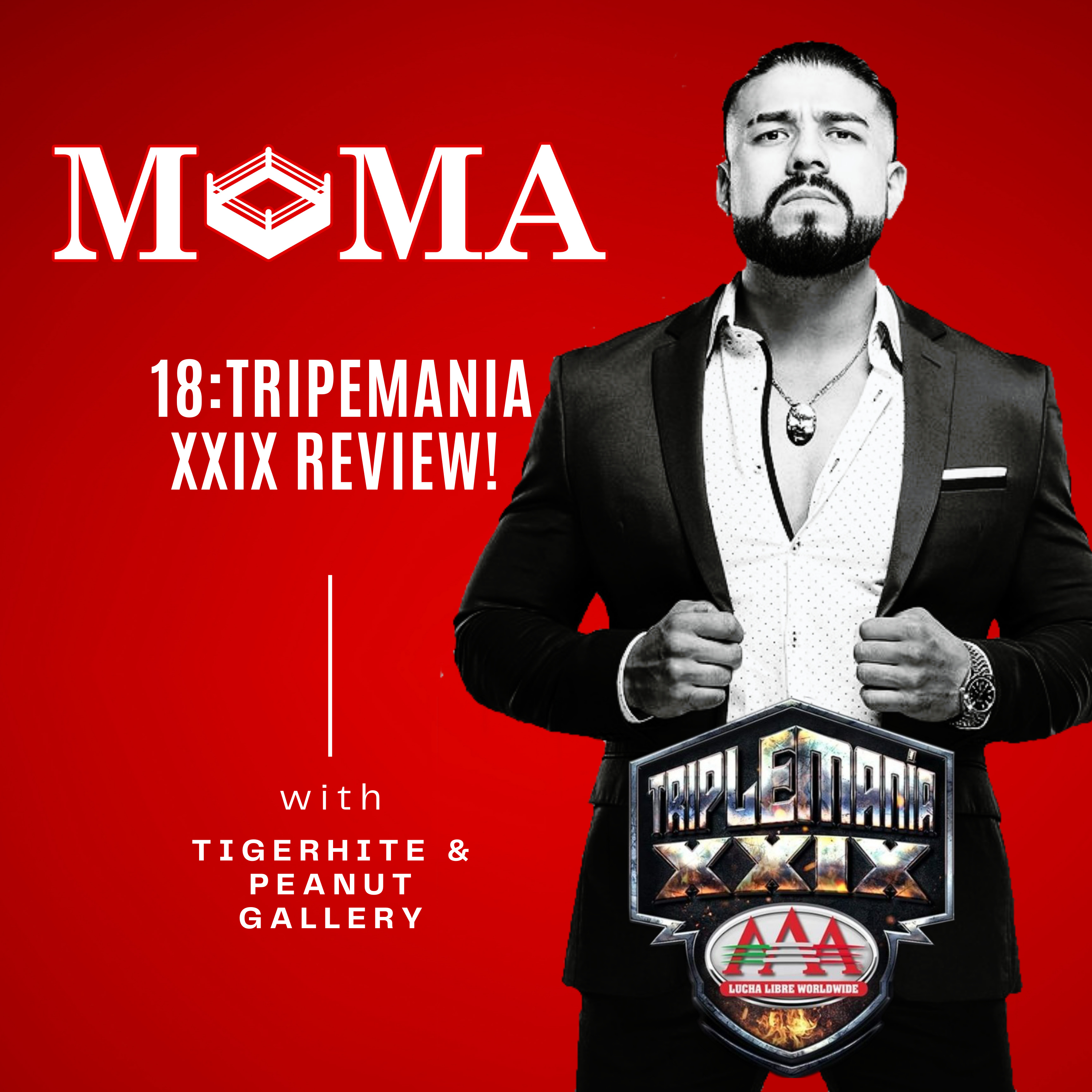 Make Pro Wrestling Majestic Again 18: AAA Triplemanía XXIX Review! episode artwork