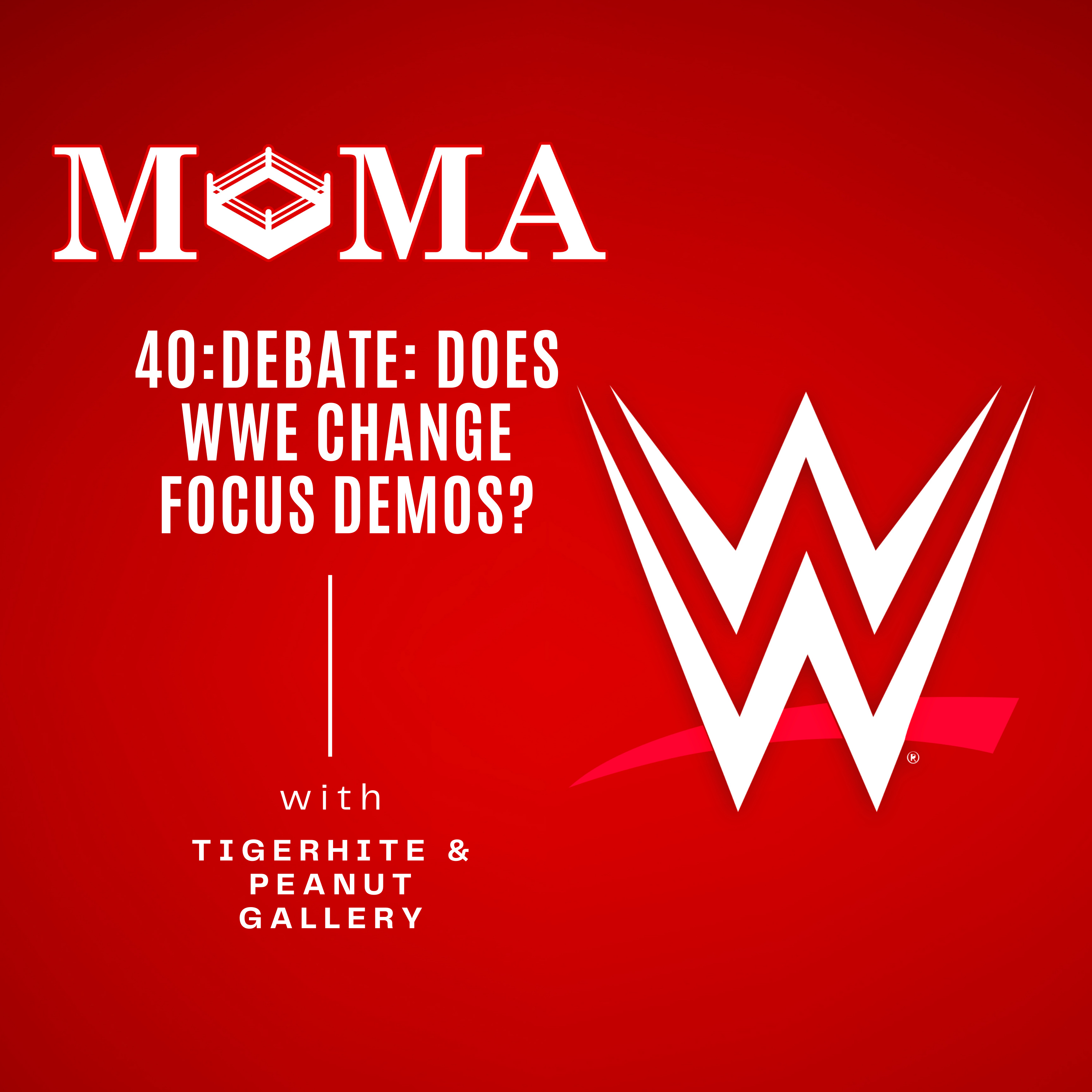 Make Pro Wrestling Majestic Again 40: Does WWE Change Their Key Demographic? episode artwork