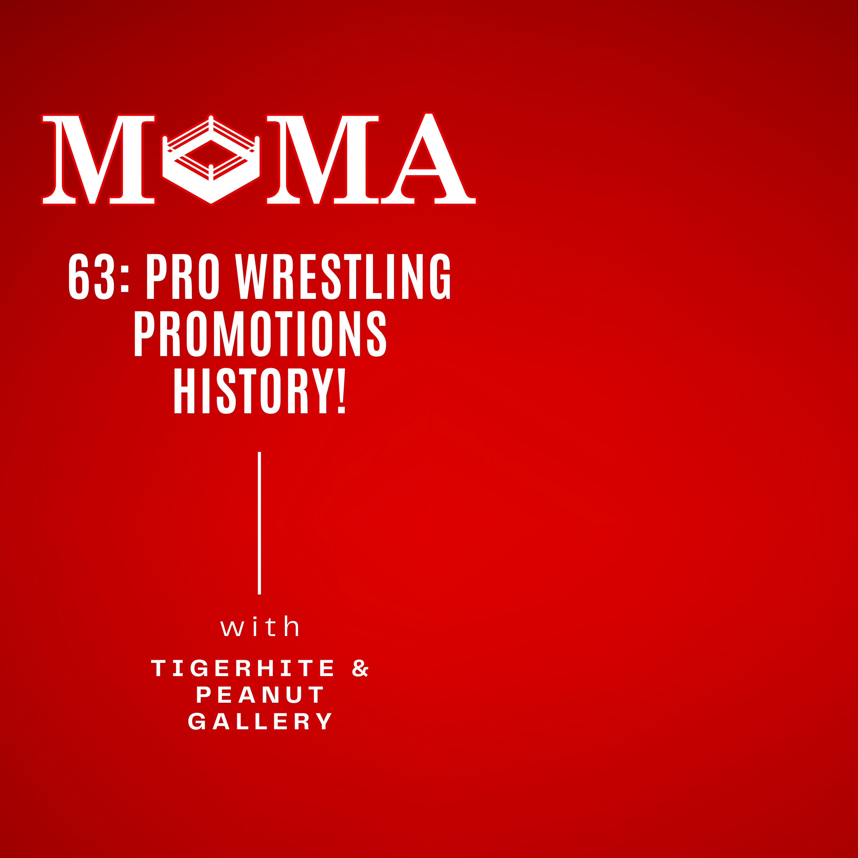 Make Pro Wrestling Majestic Again 63: Professional Wrestling Promotion's History episode artwork