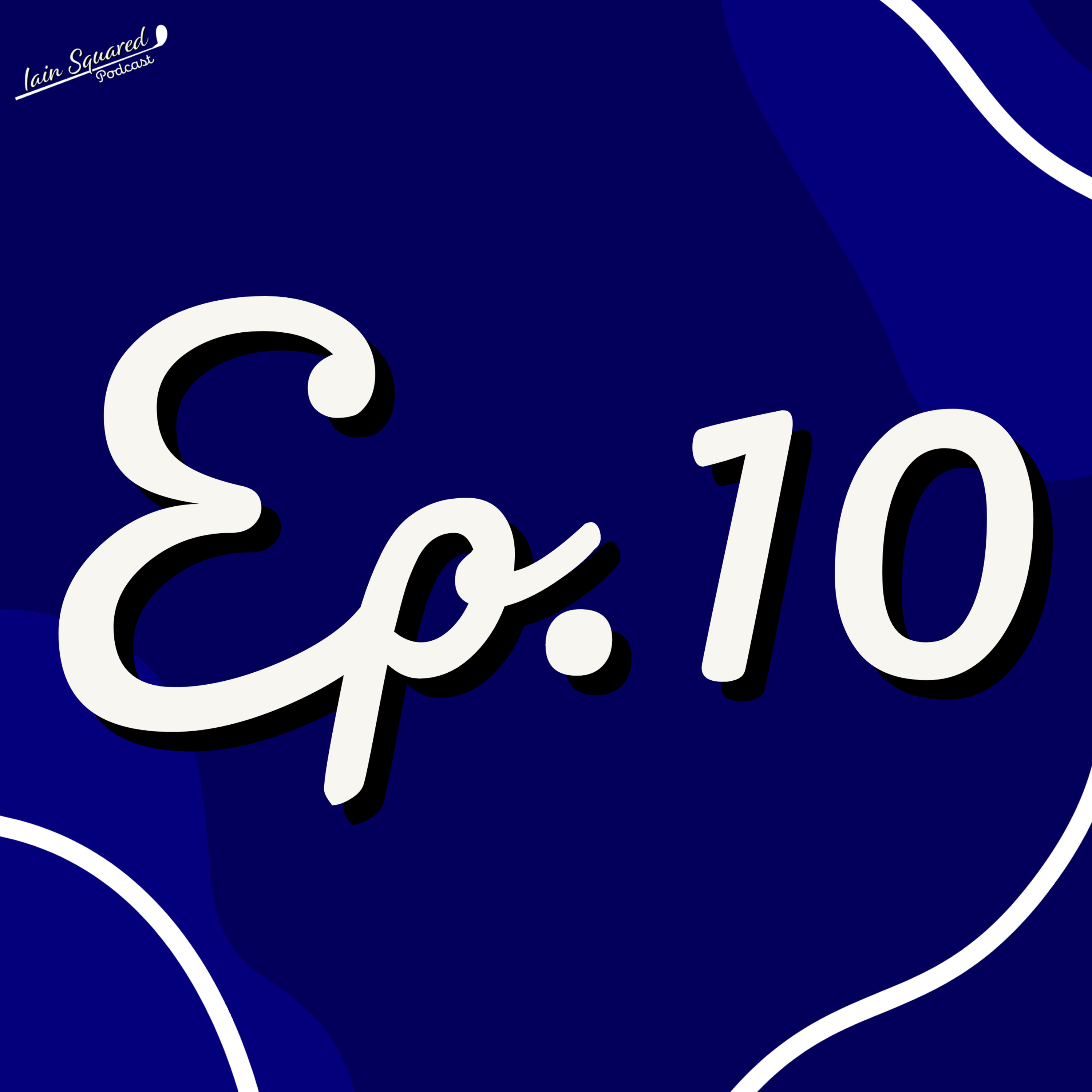 Ep. 10 - The McEwen Classic 