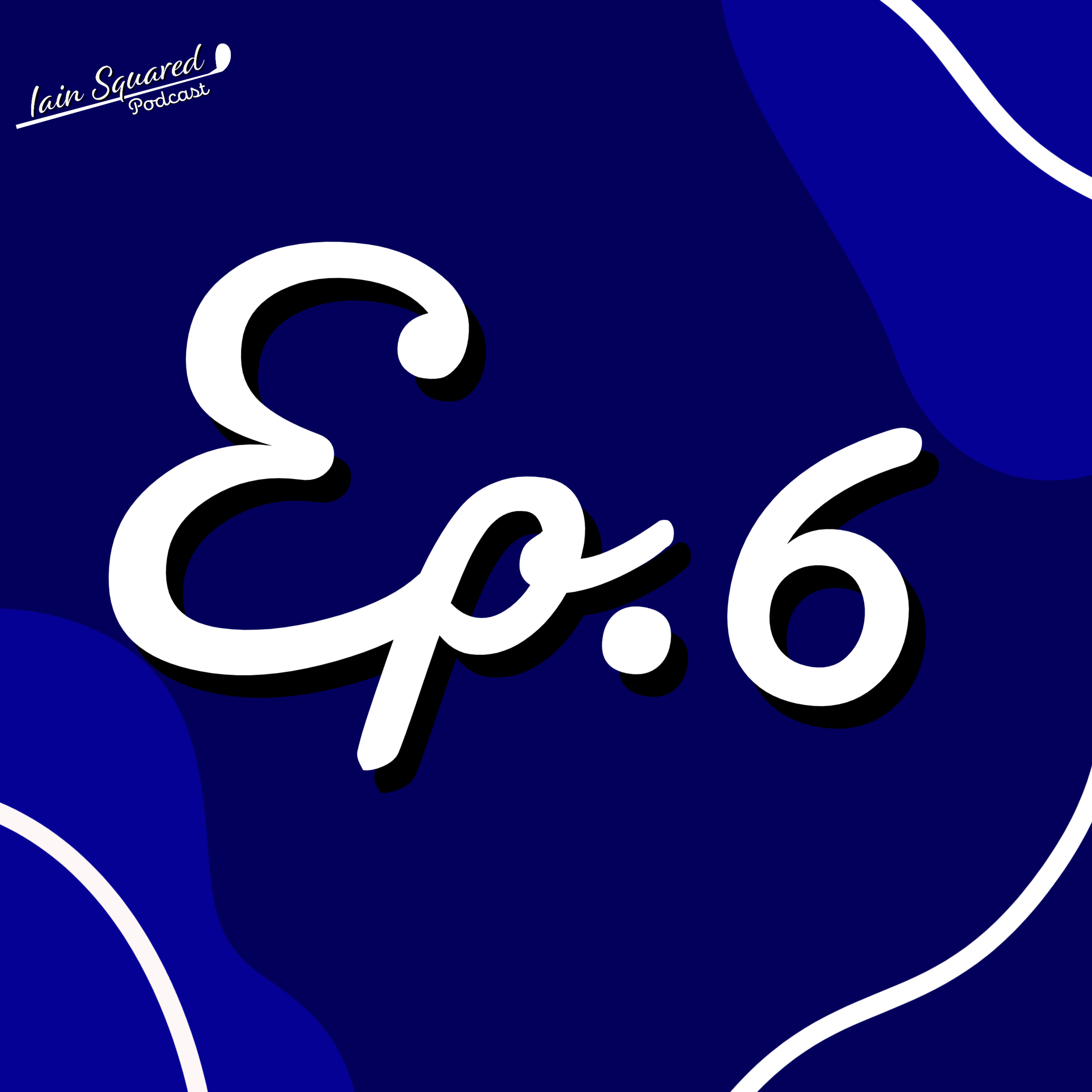 Ep.6 - The Future 