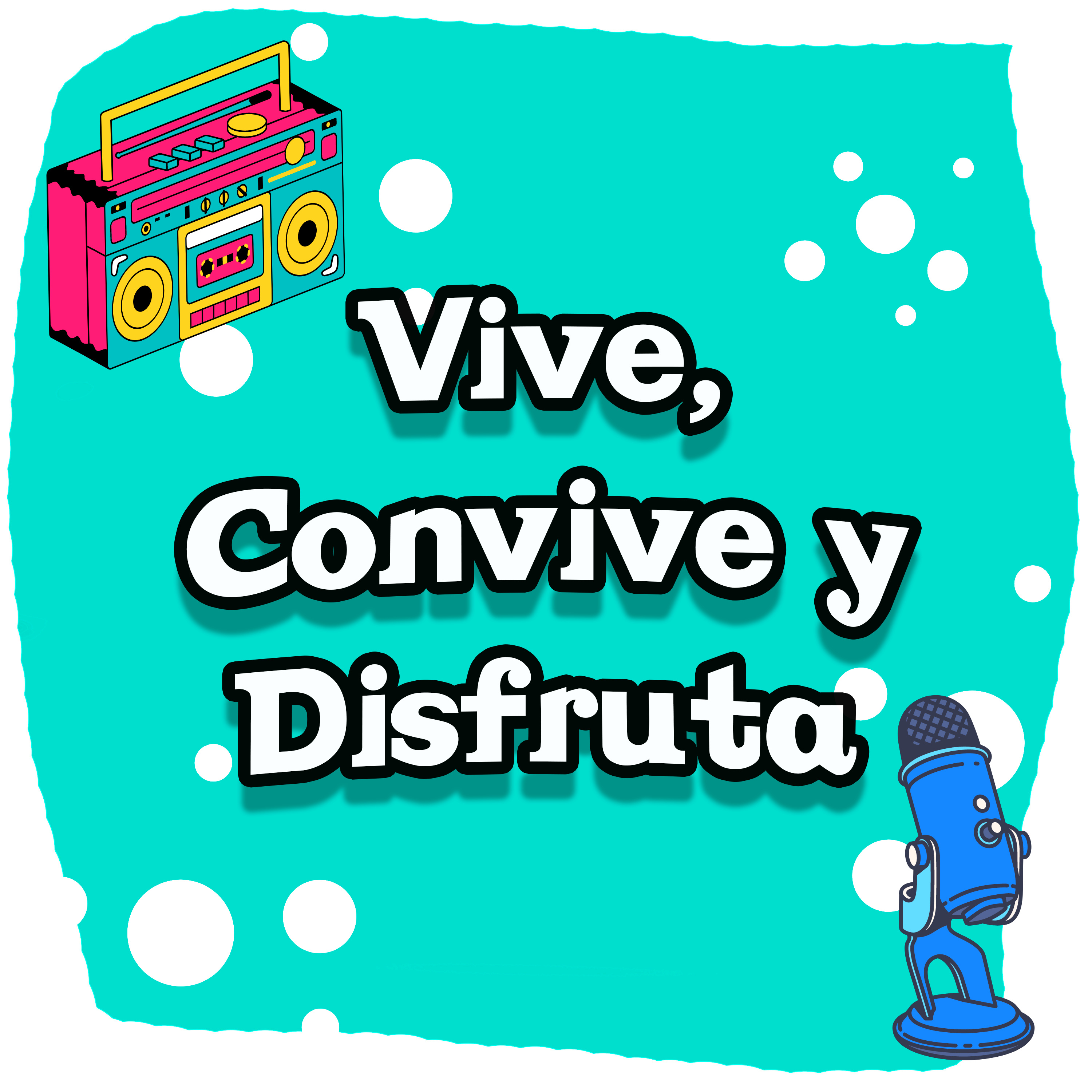 Vive, Convive y Disfruta