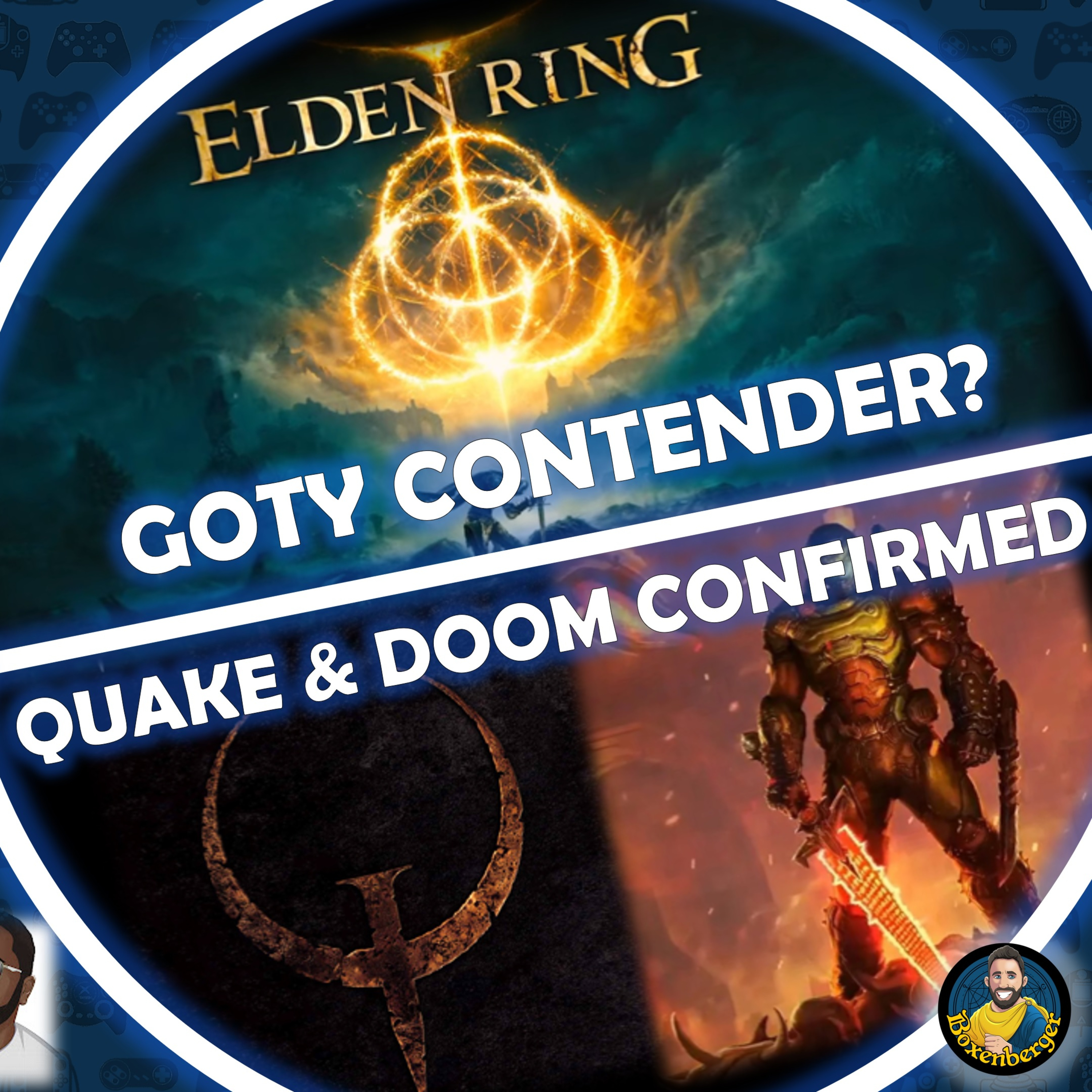 Ep06. Elden Ring Impressions | Quake & Doom Confirmed | Dragon Age 4 Update | Fallout New Vegas 2 Rumored | Playstation VR 2 - special guests: Mav and K Asante
