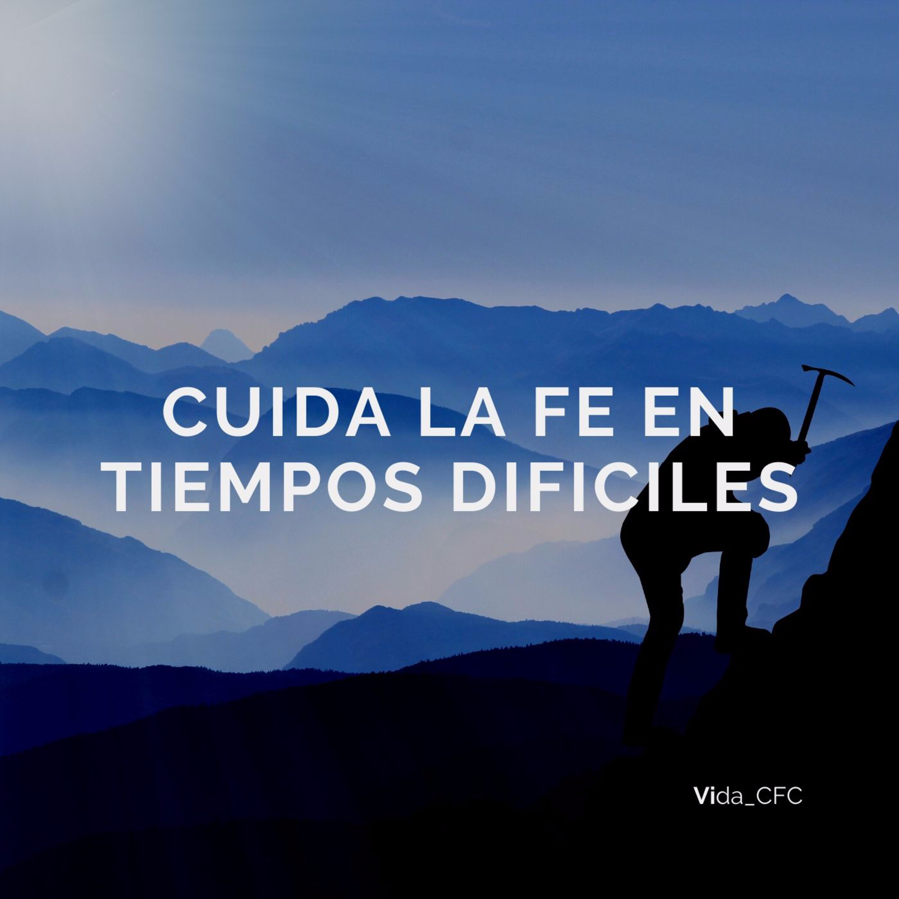Cuida la fe en tiempos difíciles  episode artwork
