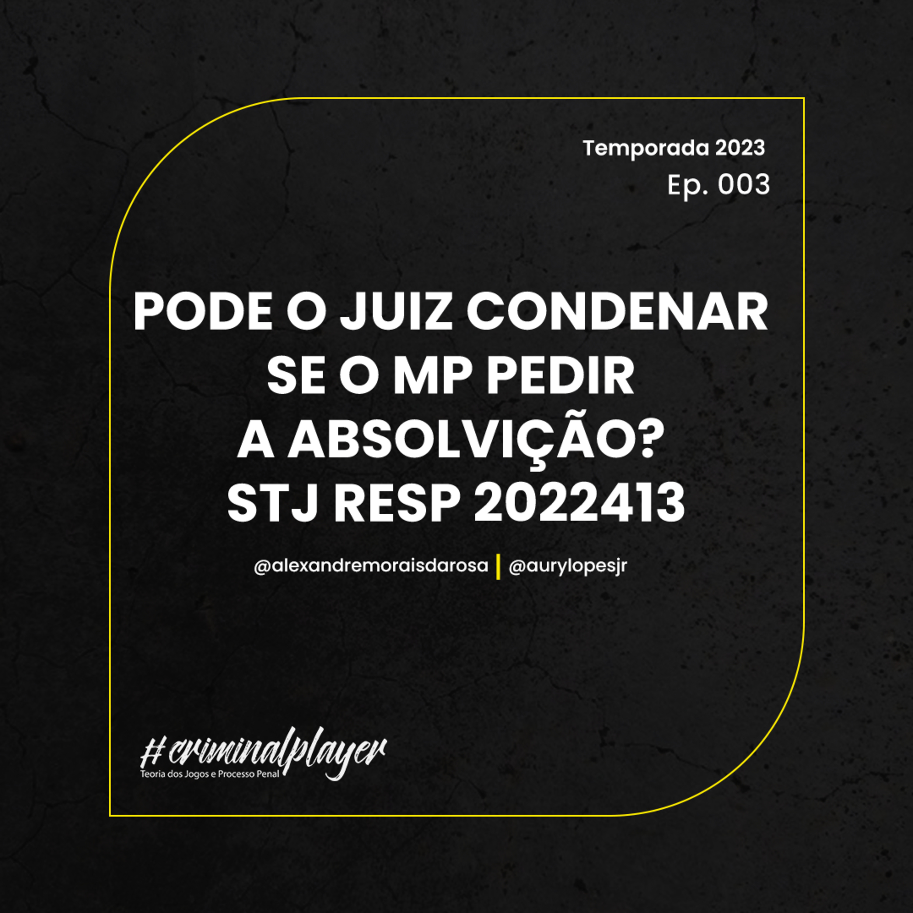 CRIMINAL PLAYER #288 | JUIZ PODE CONDENAR SE MP PEDIR ABSOLVIÇÃO? episode artwork