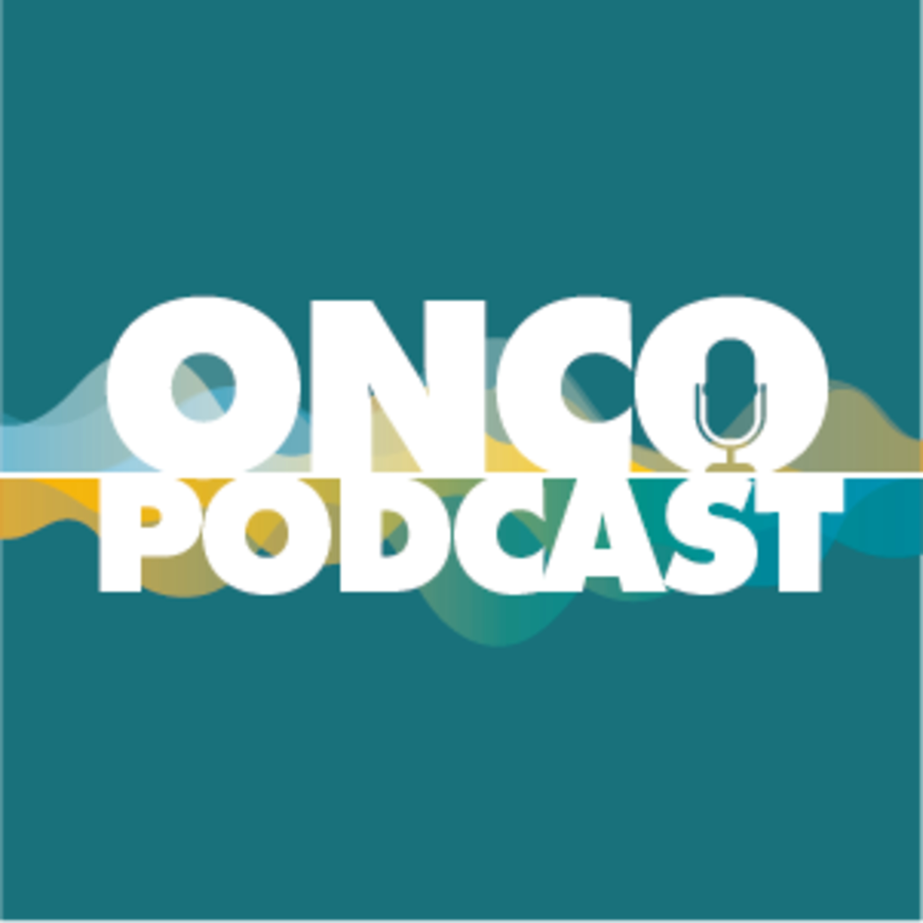 OncoPodcast“Todo lo que está por venir en Oncología”