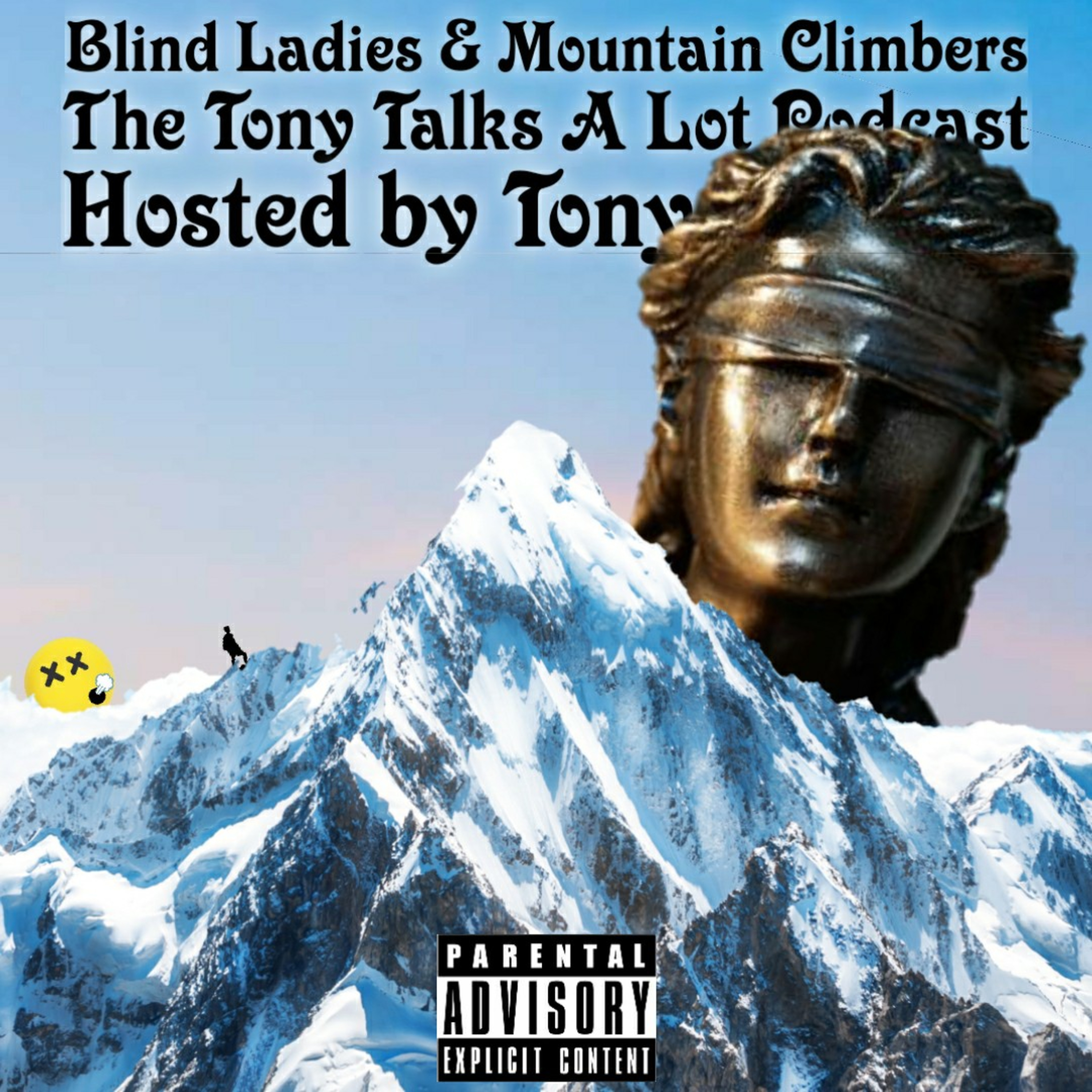 Blind Ladies & Mountain Climbers