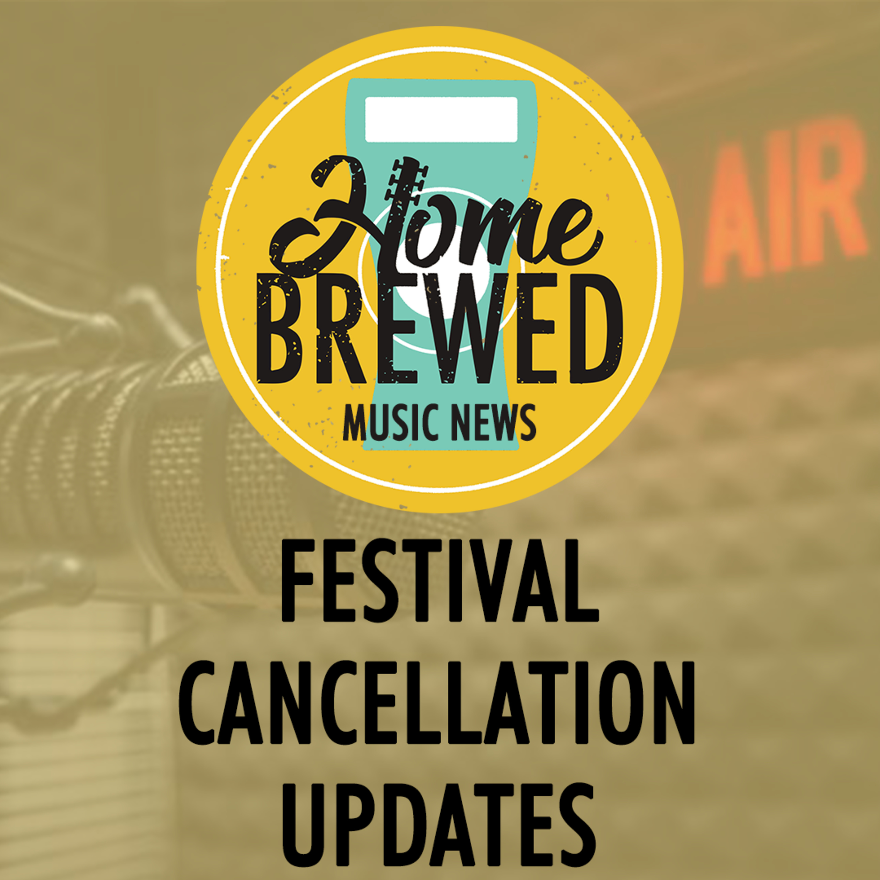 Festival Cancellation Updates | Music News