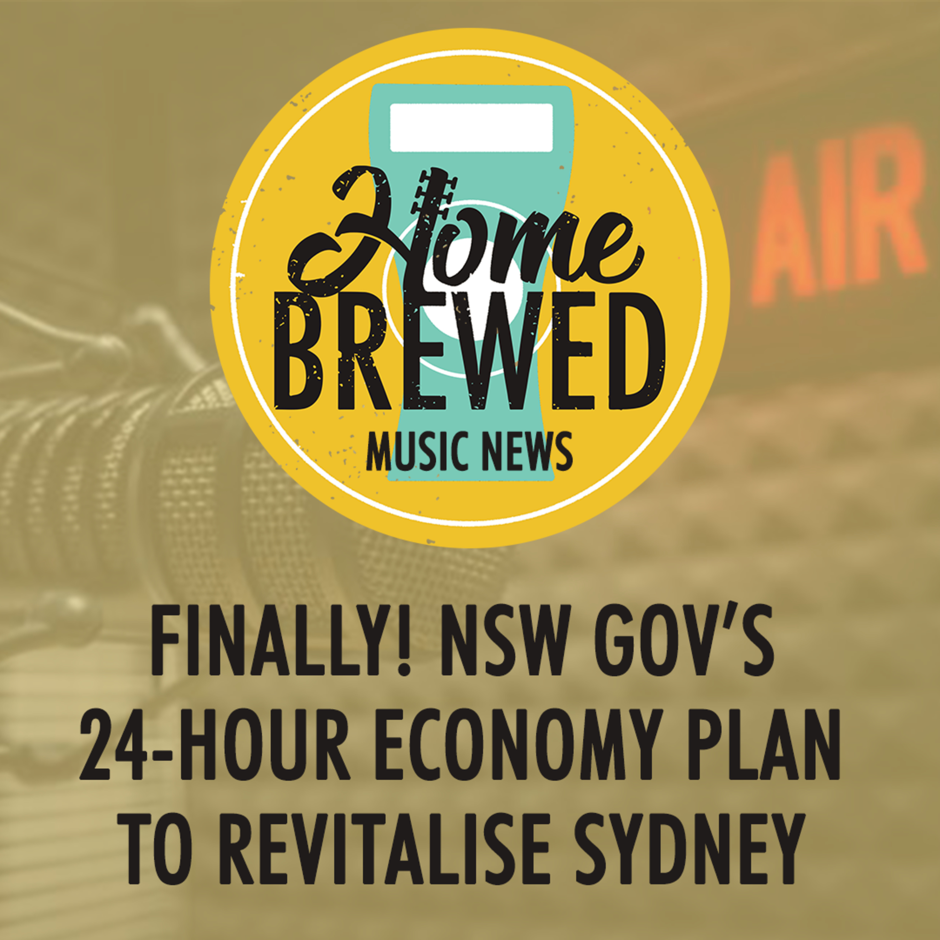 Finally! NSW Gov's 24-Hour Economy Plan to Revitalise Sydney | Music News