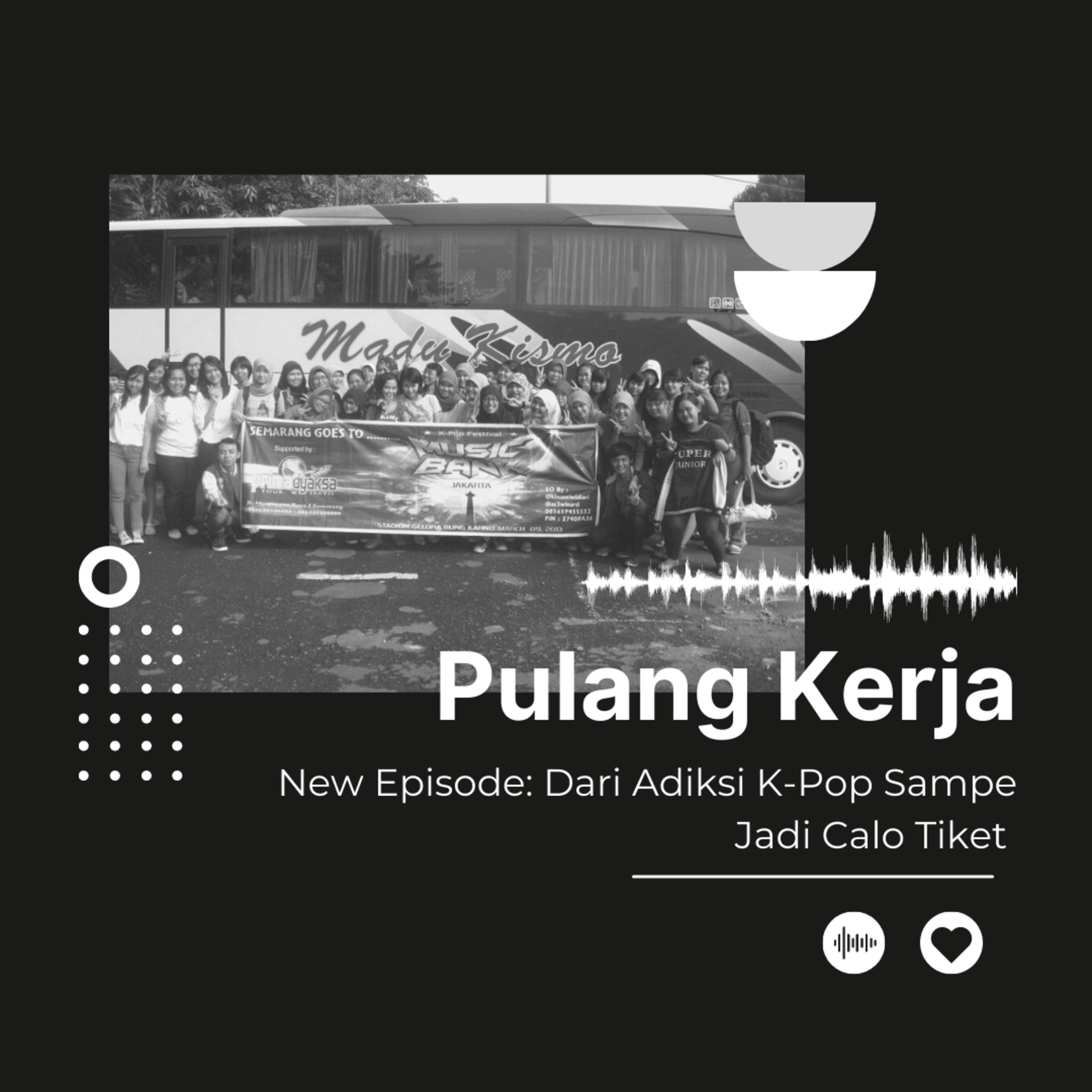 Podcast Pulang Kerja
