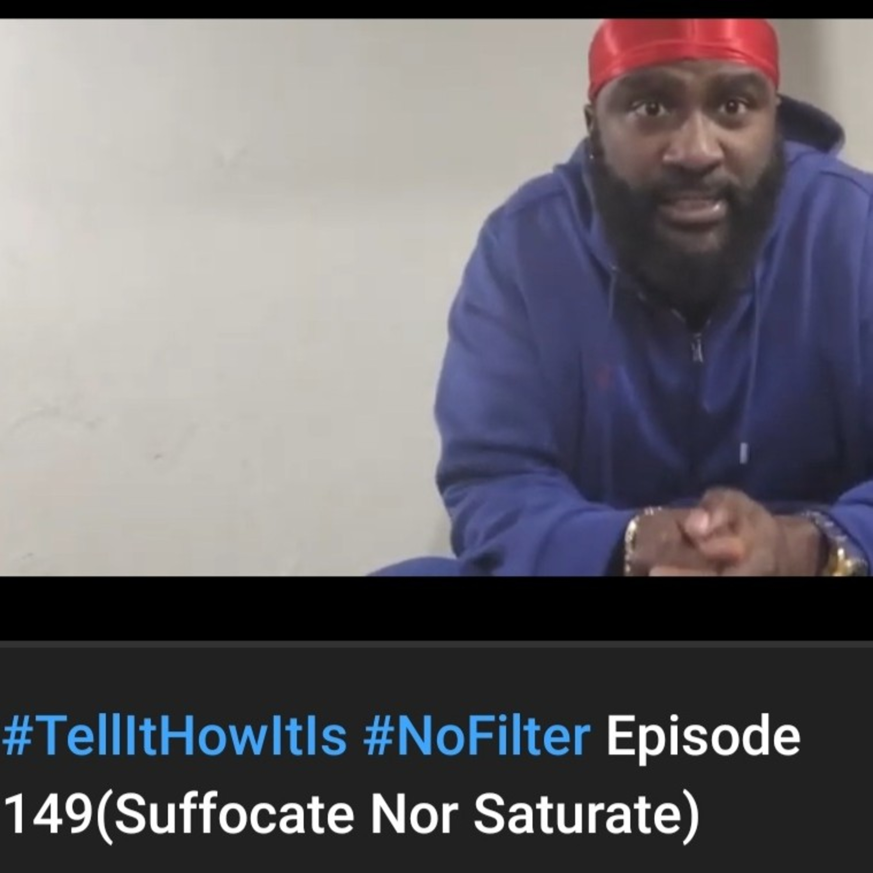 Episode 149(Suffocate Nor Saturate) episode artwork