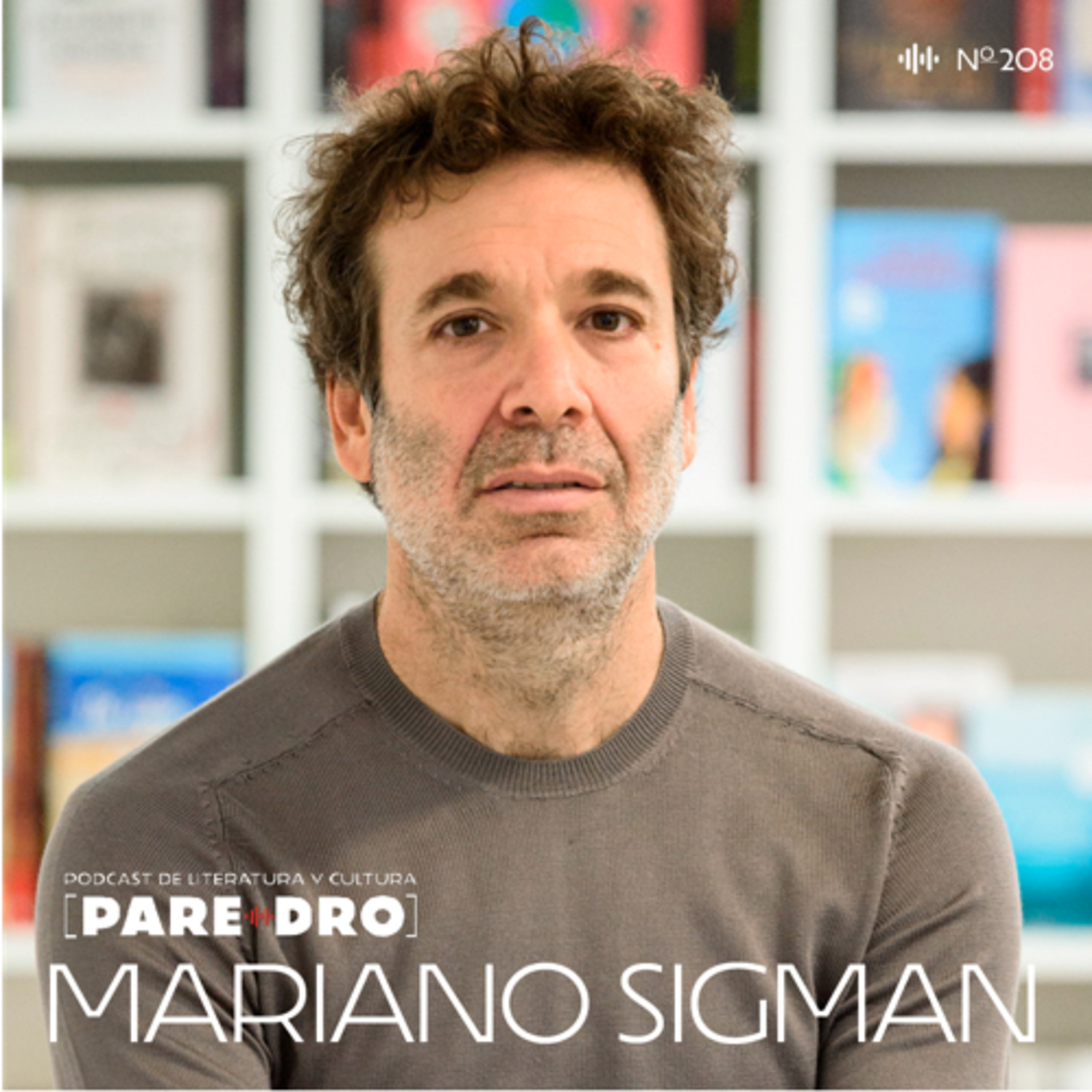 T10 E5 Mariano Sigman, “El poder de las palabras. Cómo cambiar tu cerebro (y tu vida) conversando”  episode artwork