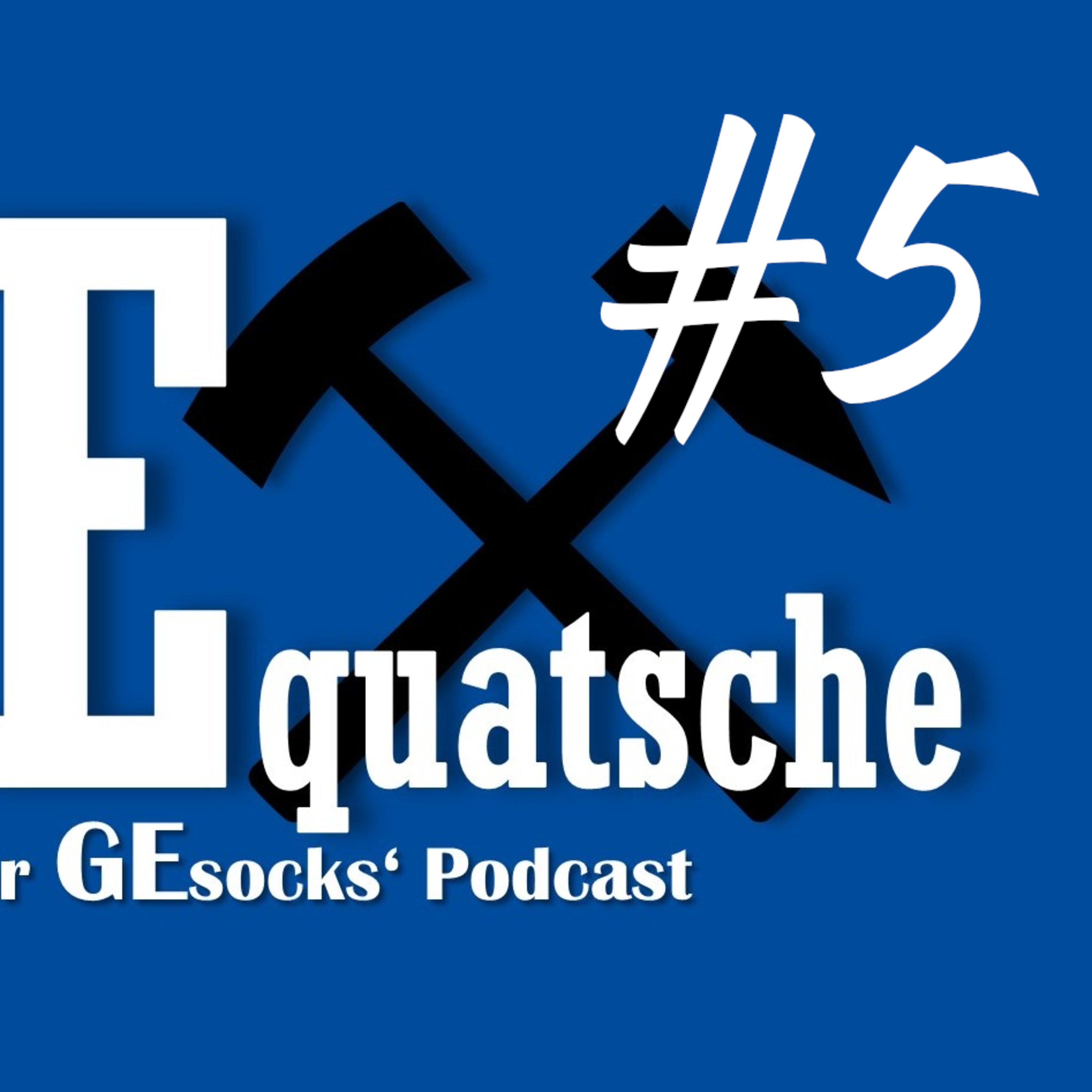 GEquatsche #5 - Es ist besiegelt...