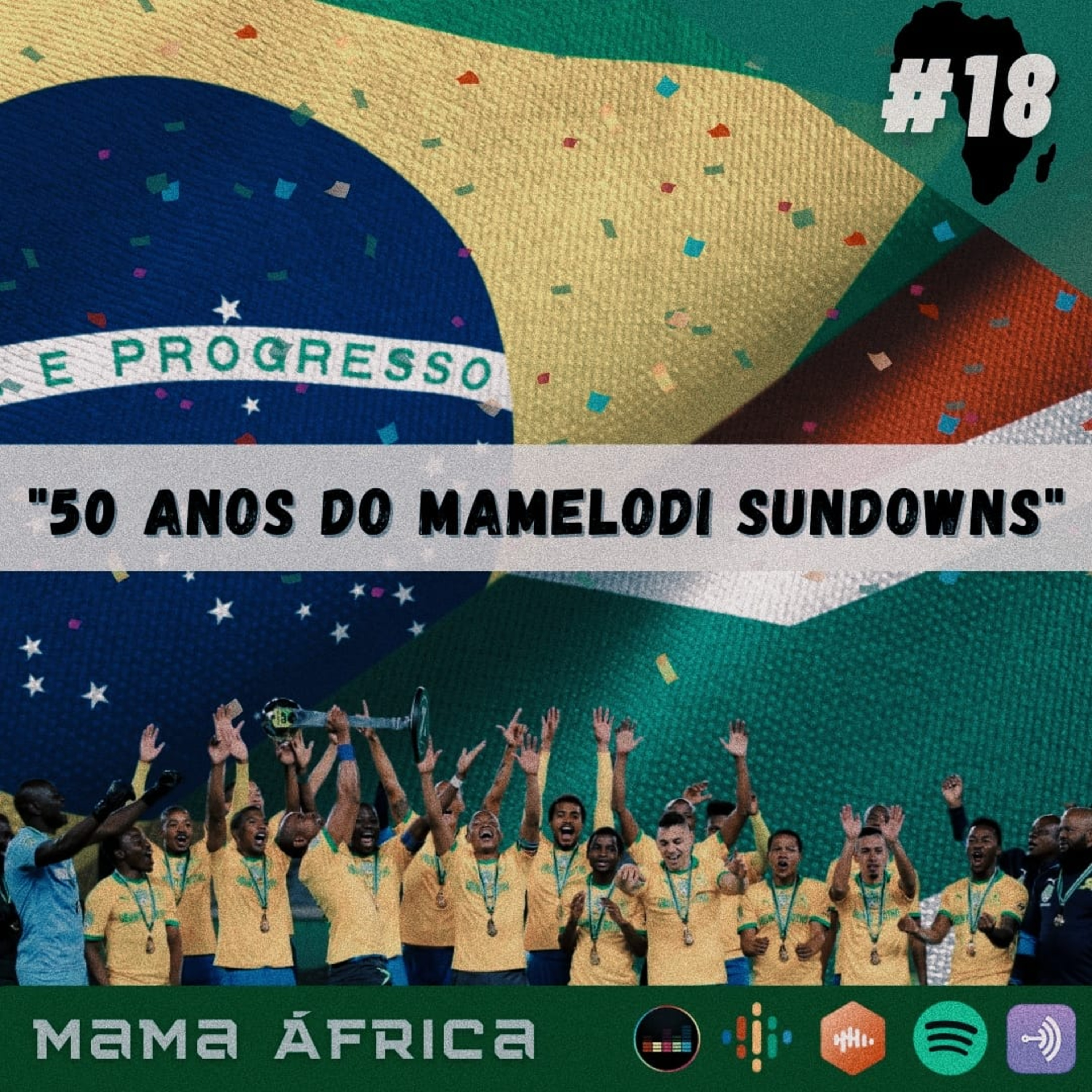 MAFC | 2ª TEMP #018 - As origens do Mamelodi Sundowns episode artwork