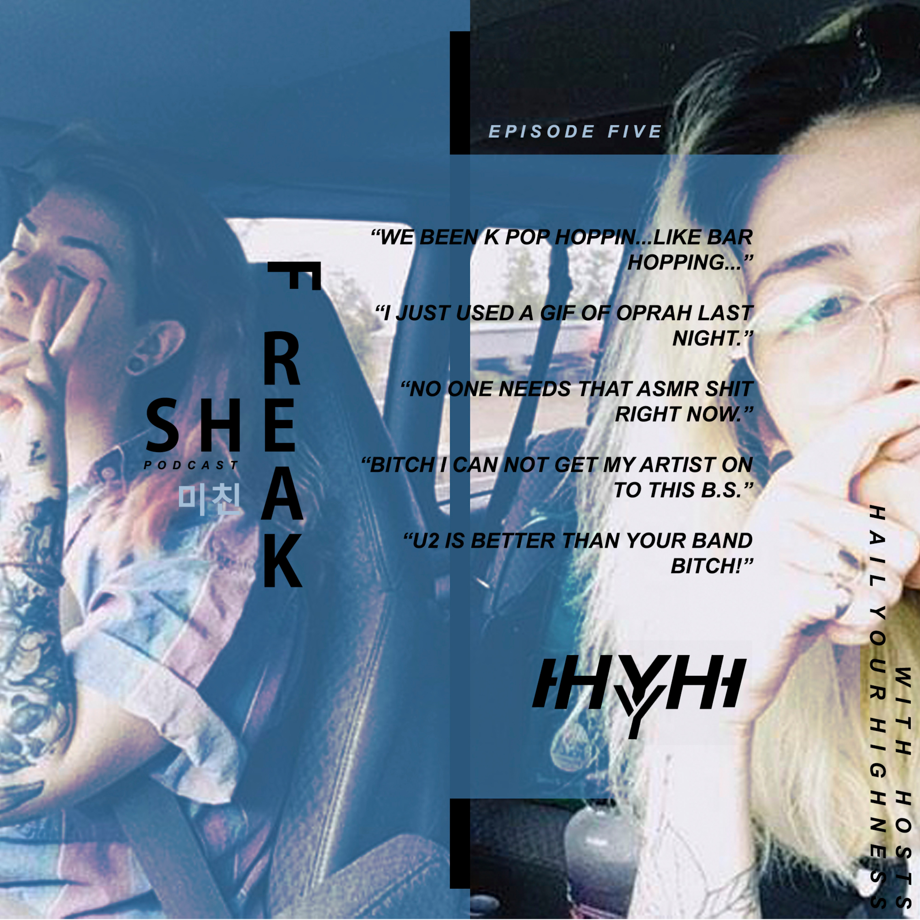 SHEFREAK : EP 5 "WE'VE BEEN KPOP HOPPIN...LIKE BAR HOPPING."