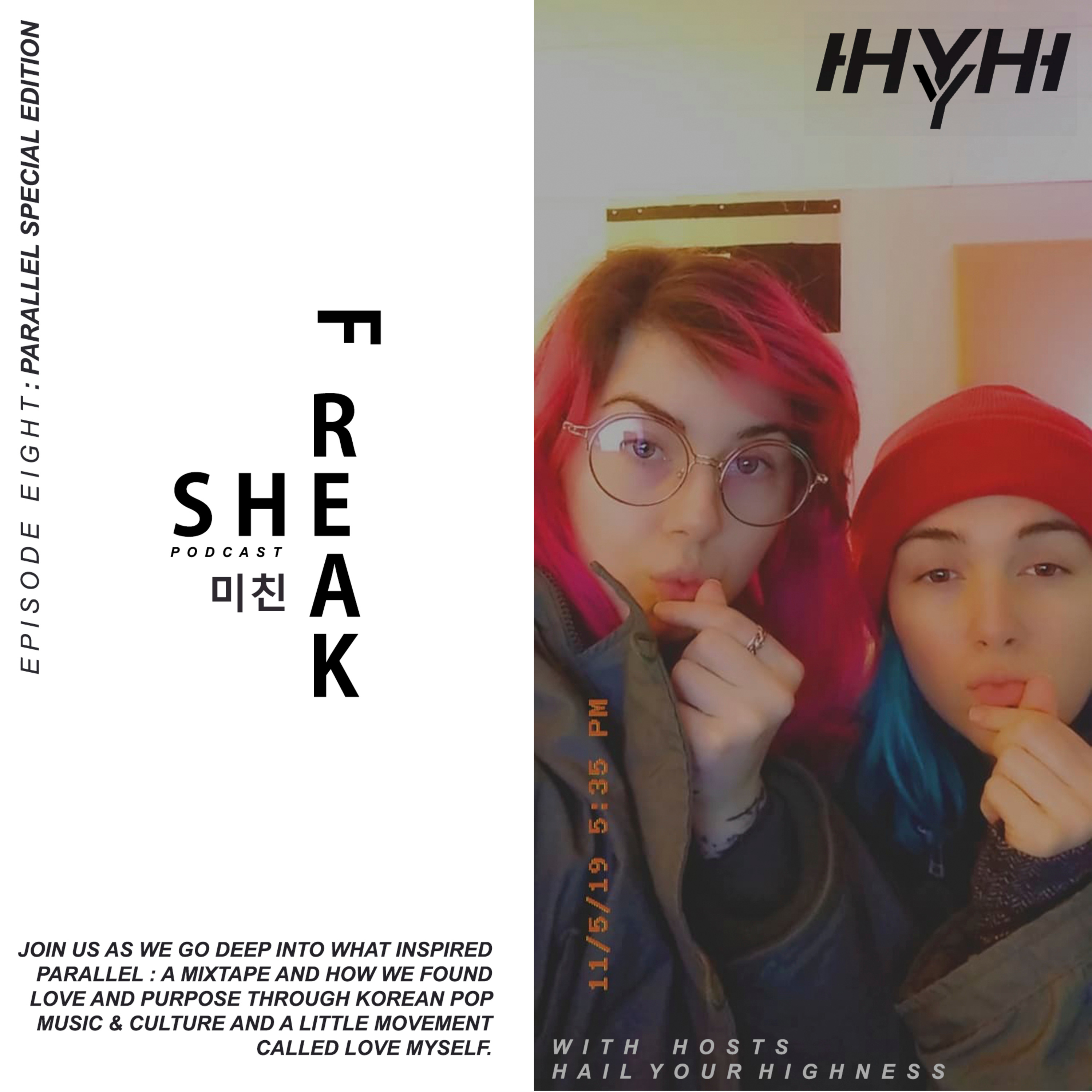 SHEFREAK : EP 8 PARALLEL SPECIAL EDITION