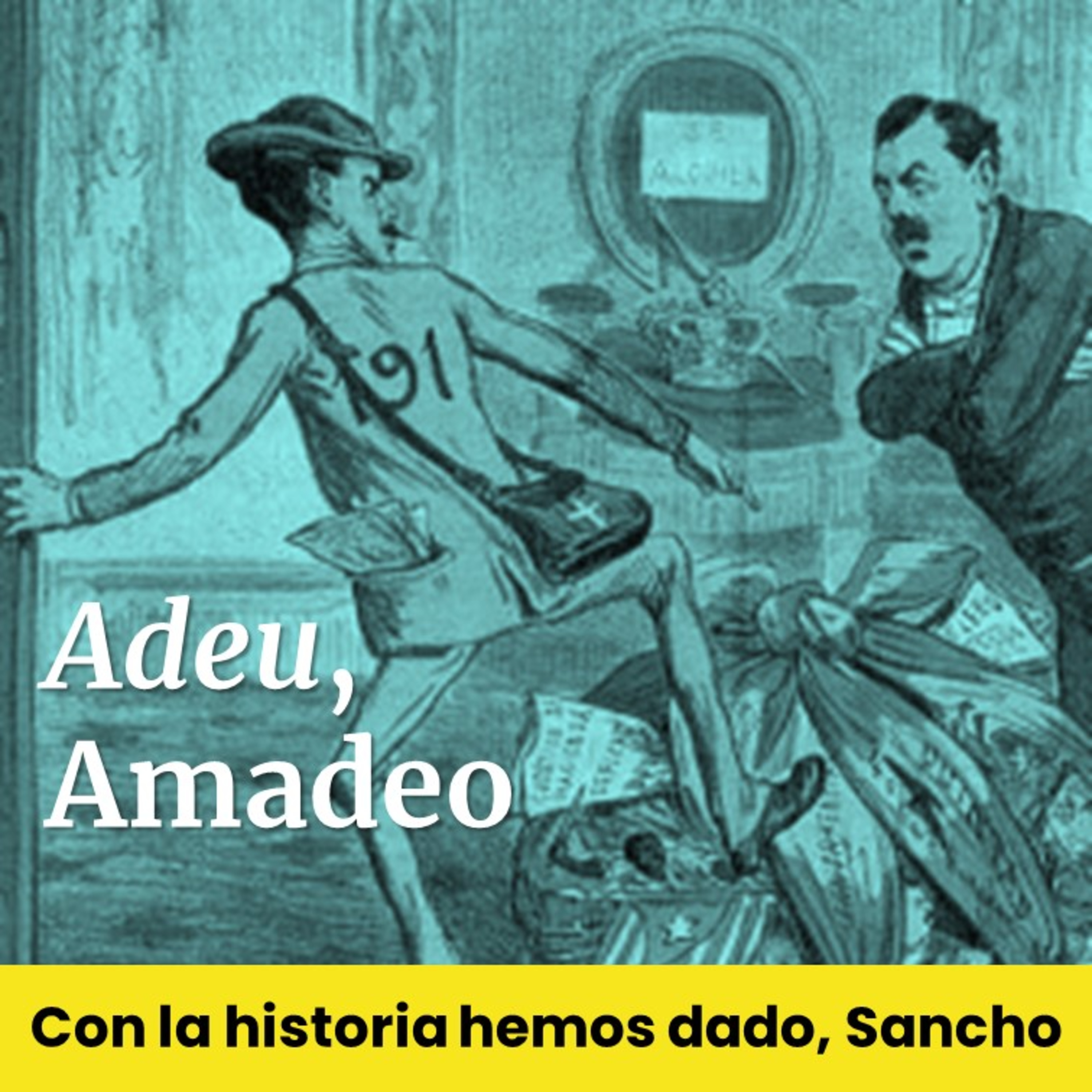 Adeu, Amadeo |Con la historia hemos dado, Sancho (T1E01) episode artwork